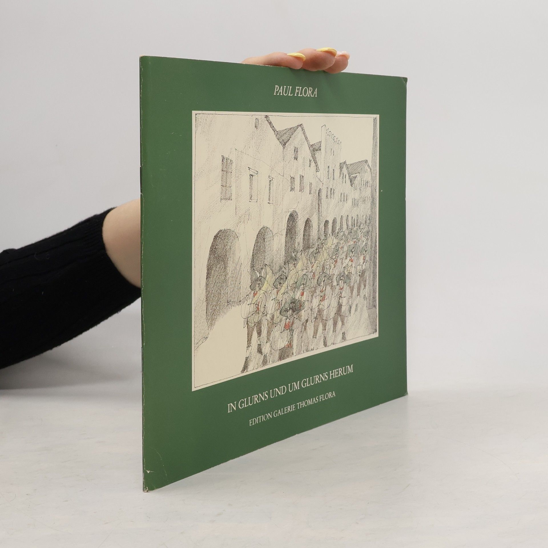 Kolektiv autorů Paul Flora in Glurns und um Glurns herum