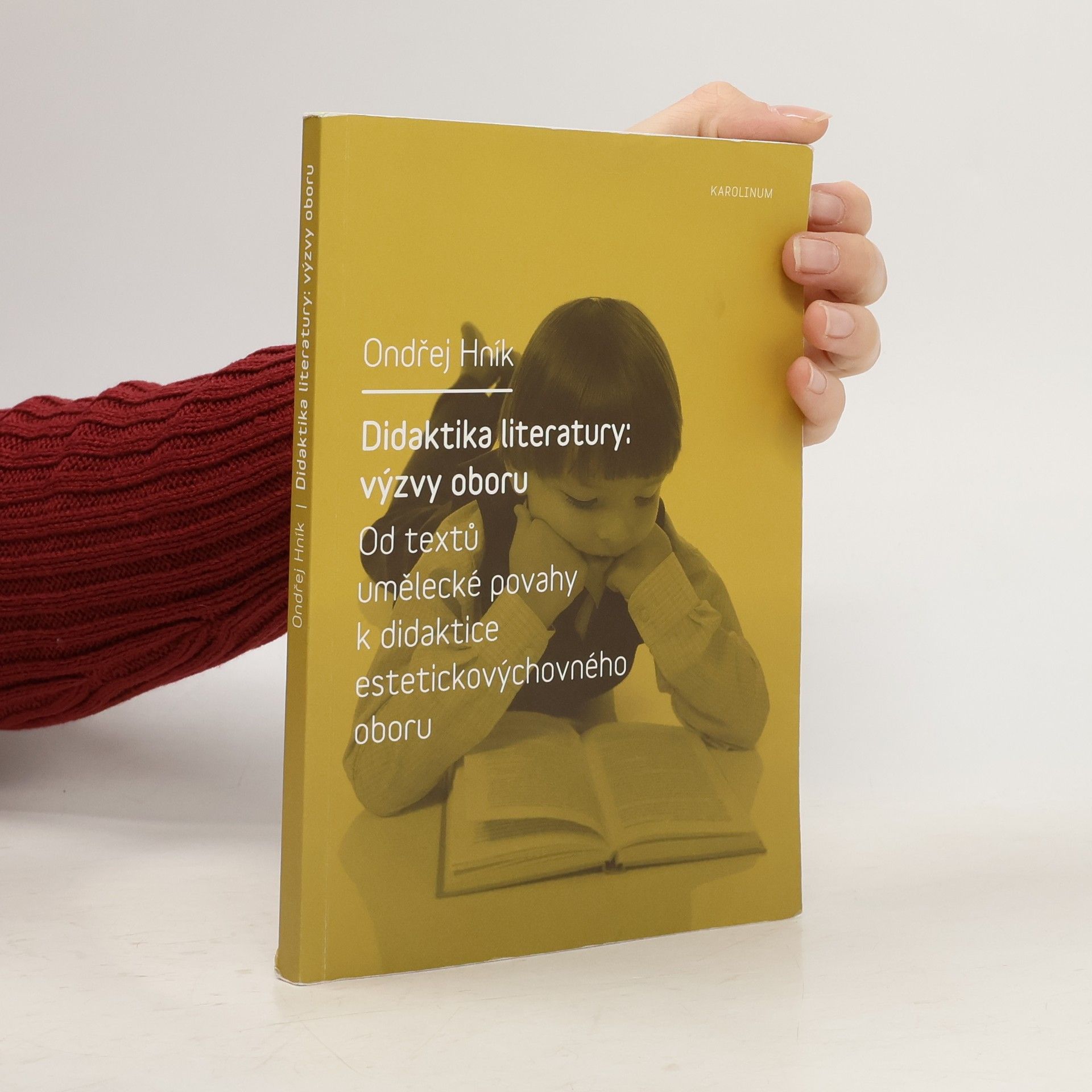 Ondřej Hník Didaktika literatury: výzvy oboru