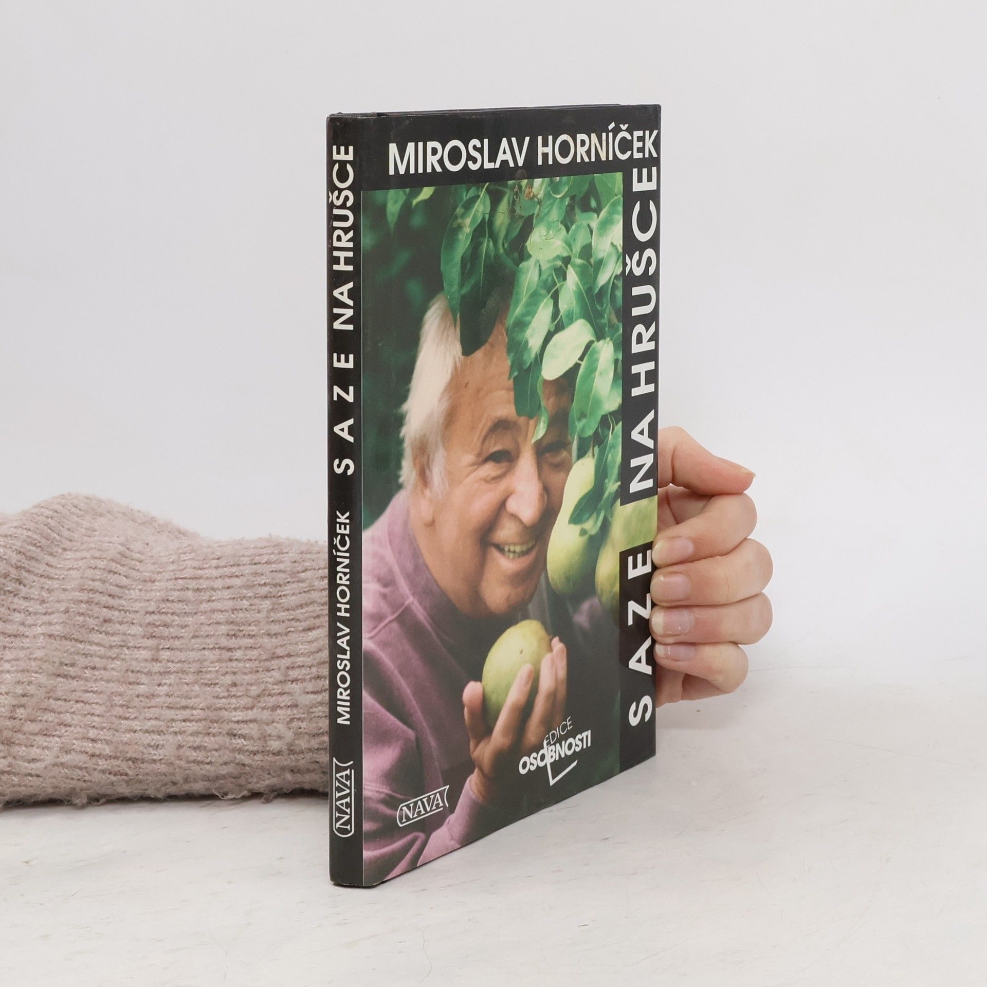 Saze na hrušce: Vzpomínky nejen na dětství