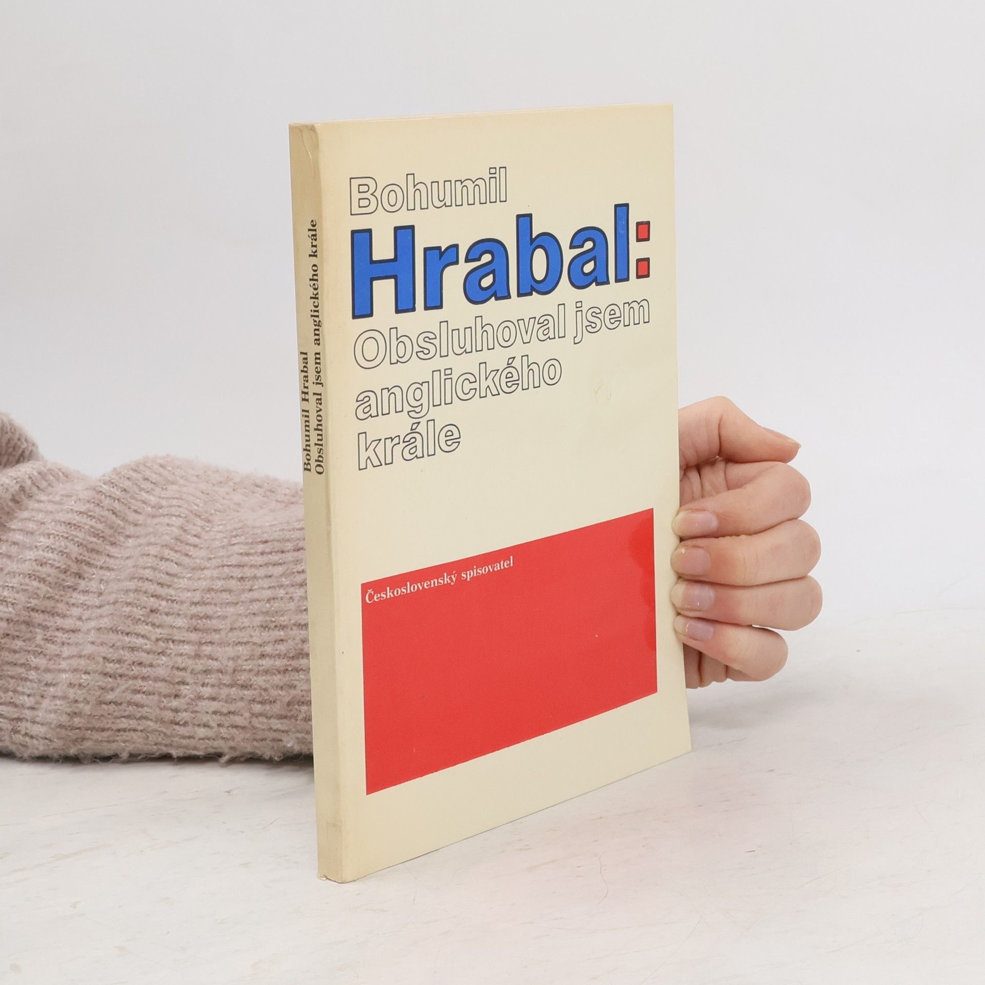 Bohumil Hrabal Obsluhoval jsem anglického krále