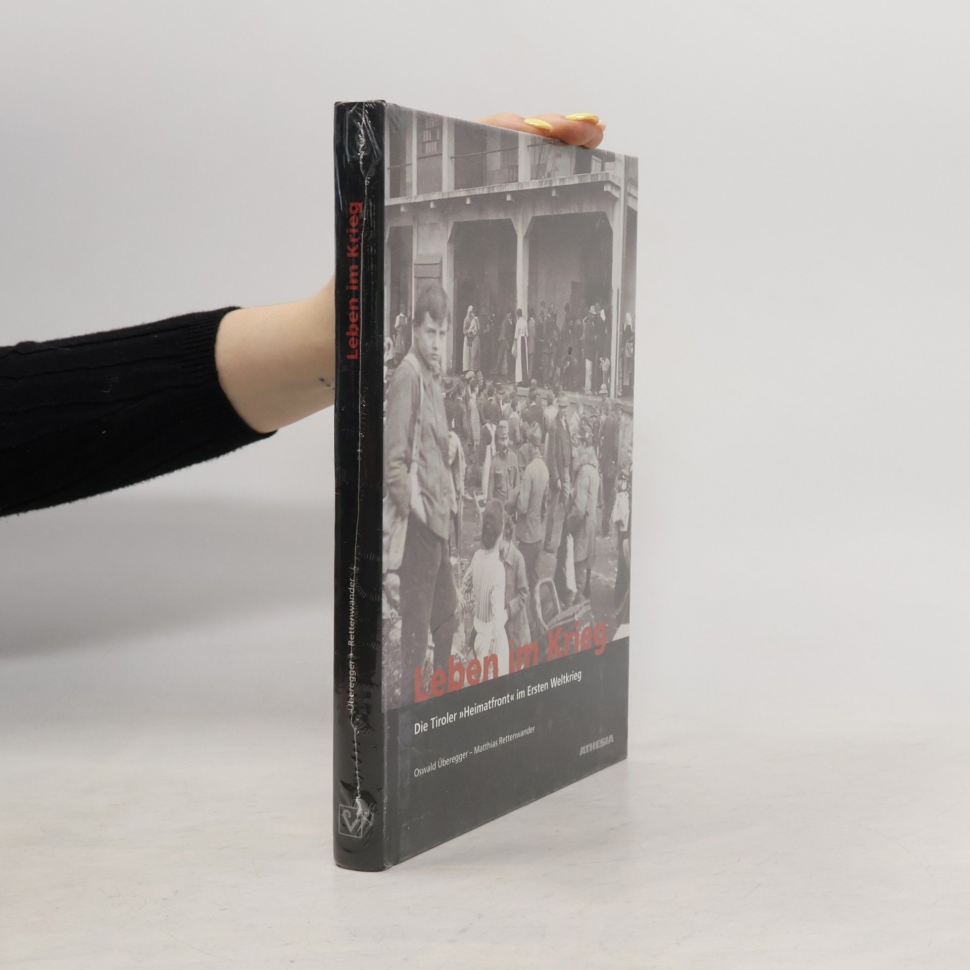 Oswald Überegger Leben im Krieg