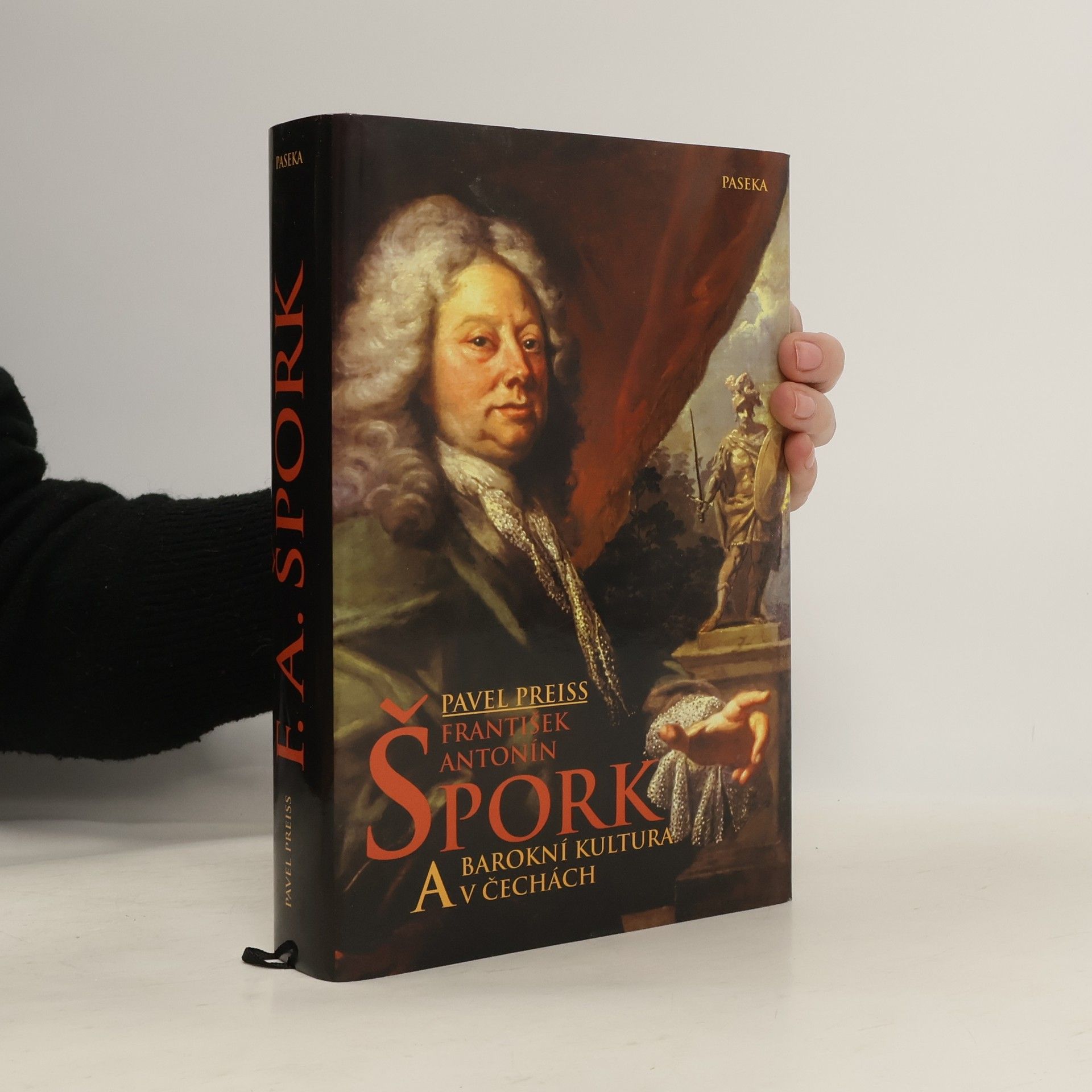 Pavel Preiss František Antonín Špork a barokní kultura v Čechách