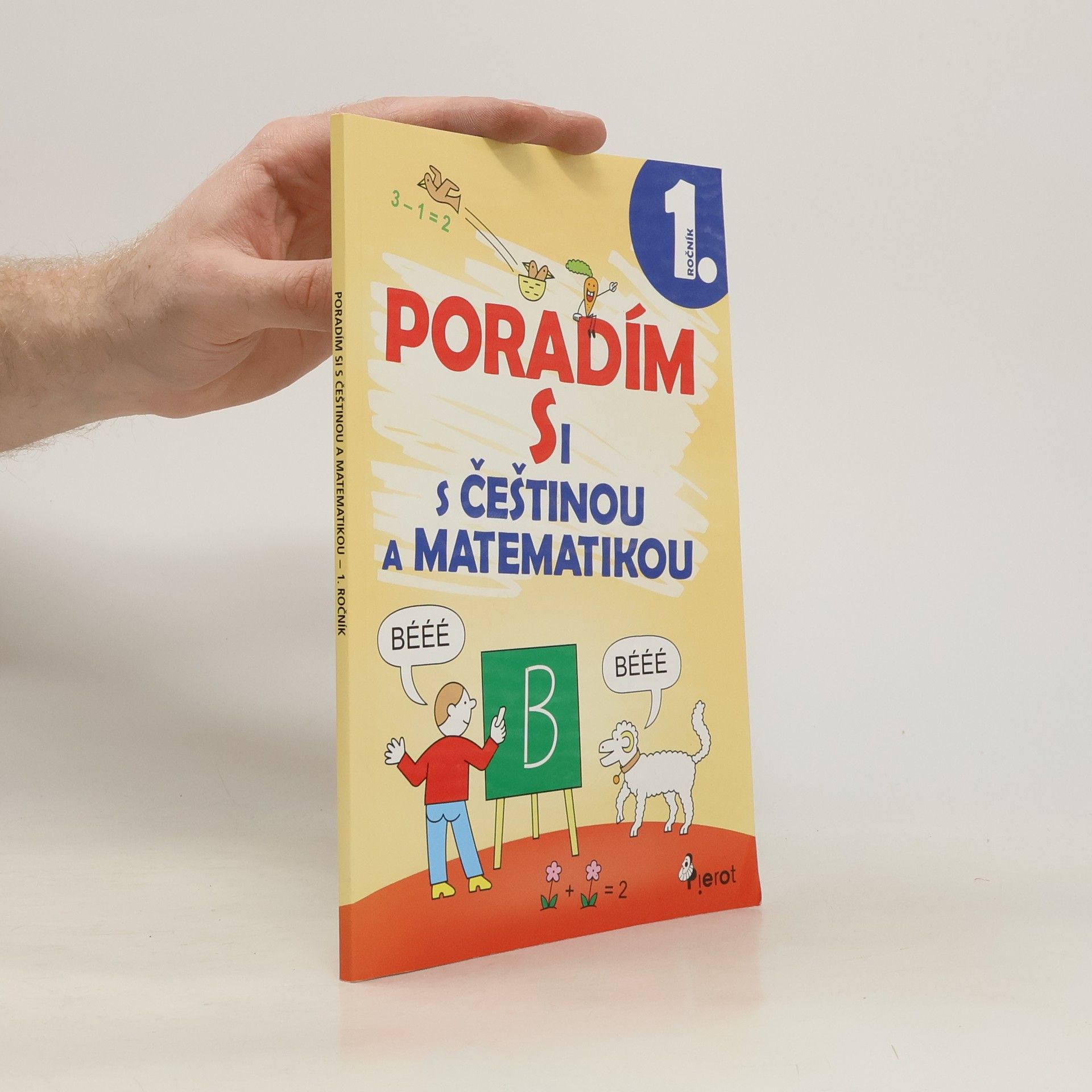 Iva Nováková Poradím si s češtinou a matematikou 1. ročníku ZŠ