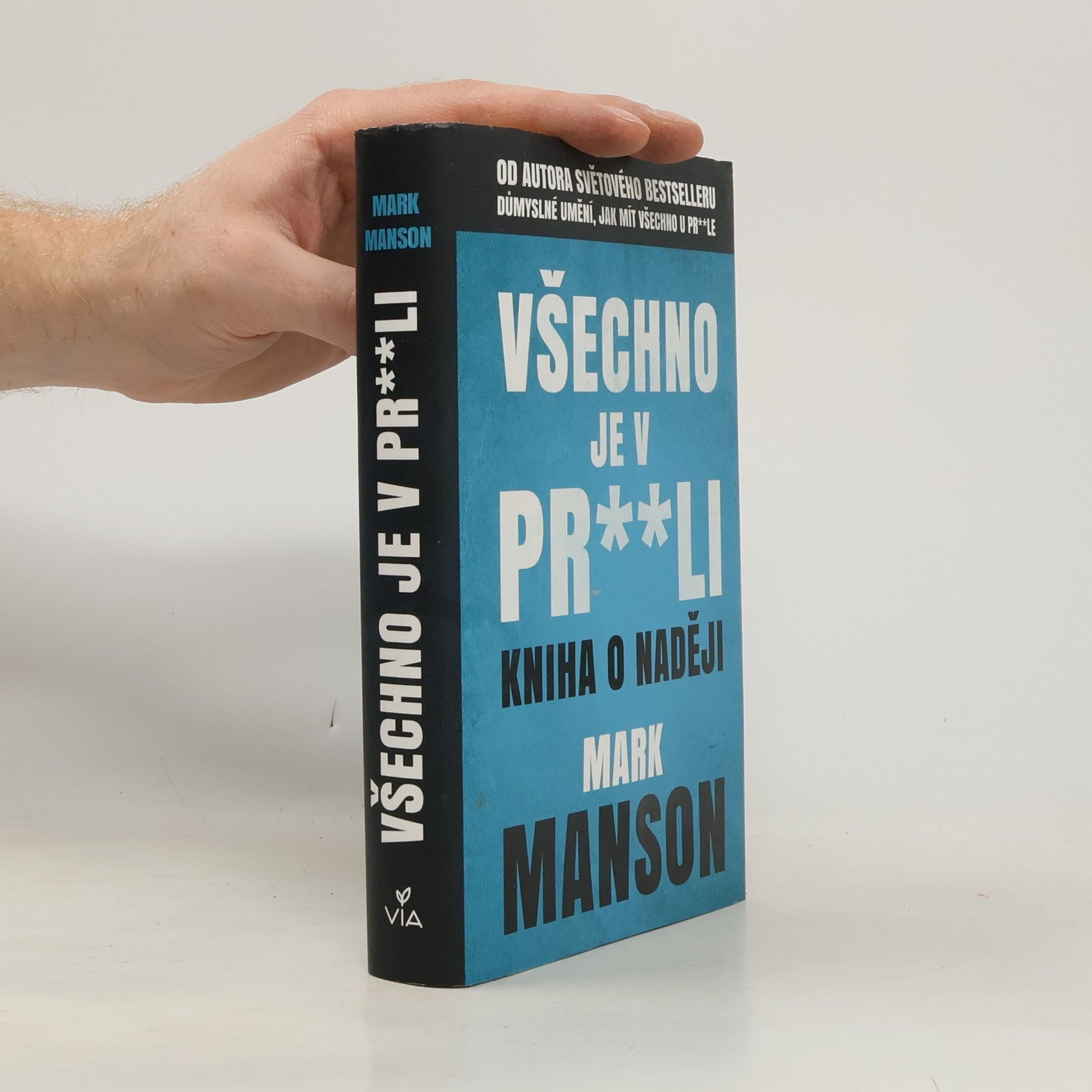 Mark Manson Všechno je v pr**li