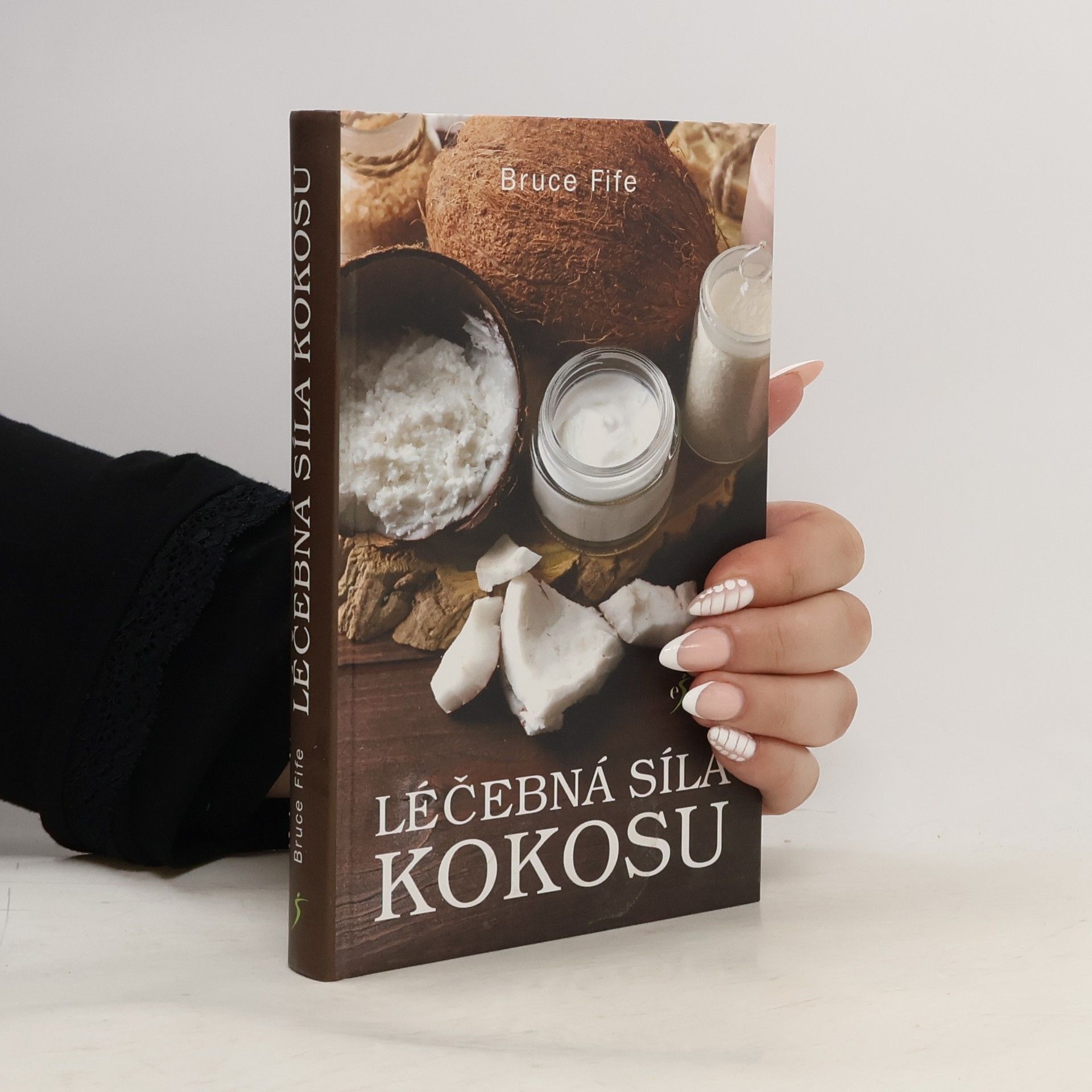 Bruce Fife Léčebná síla kokosu