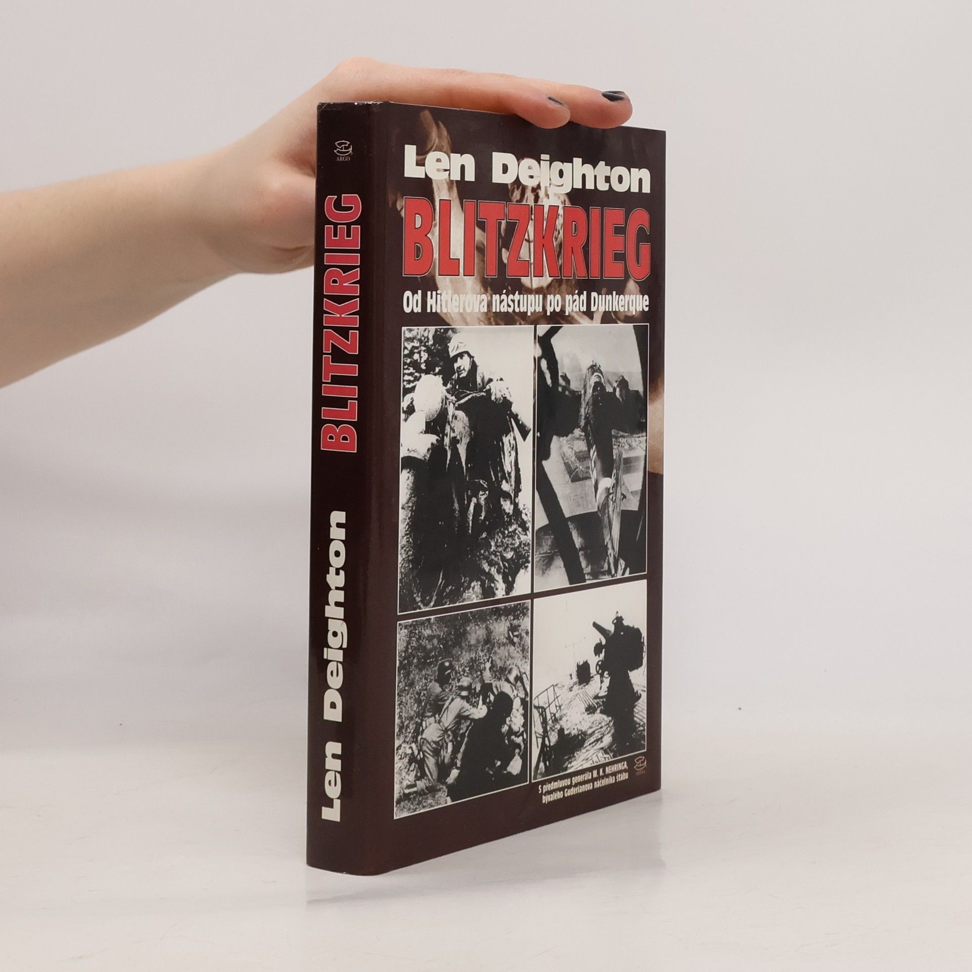 Len Deighton Blitzkrieg. Od Hitlerova nástupu po pád Dunkerque