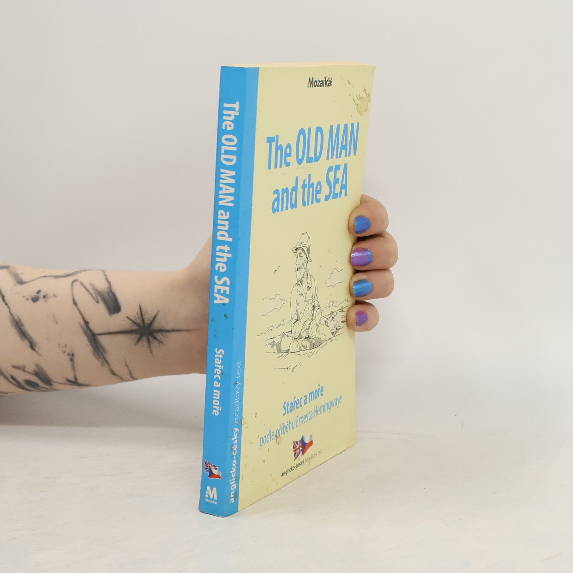 Ernest Hemingway The Old Man And The Sea = Stařec a moře
