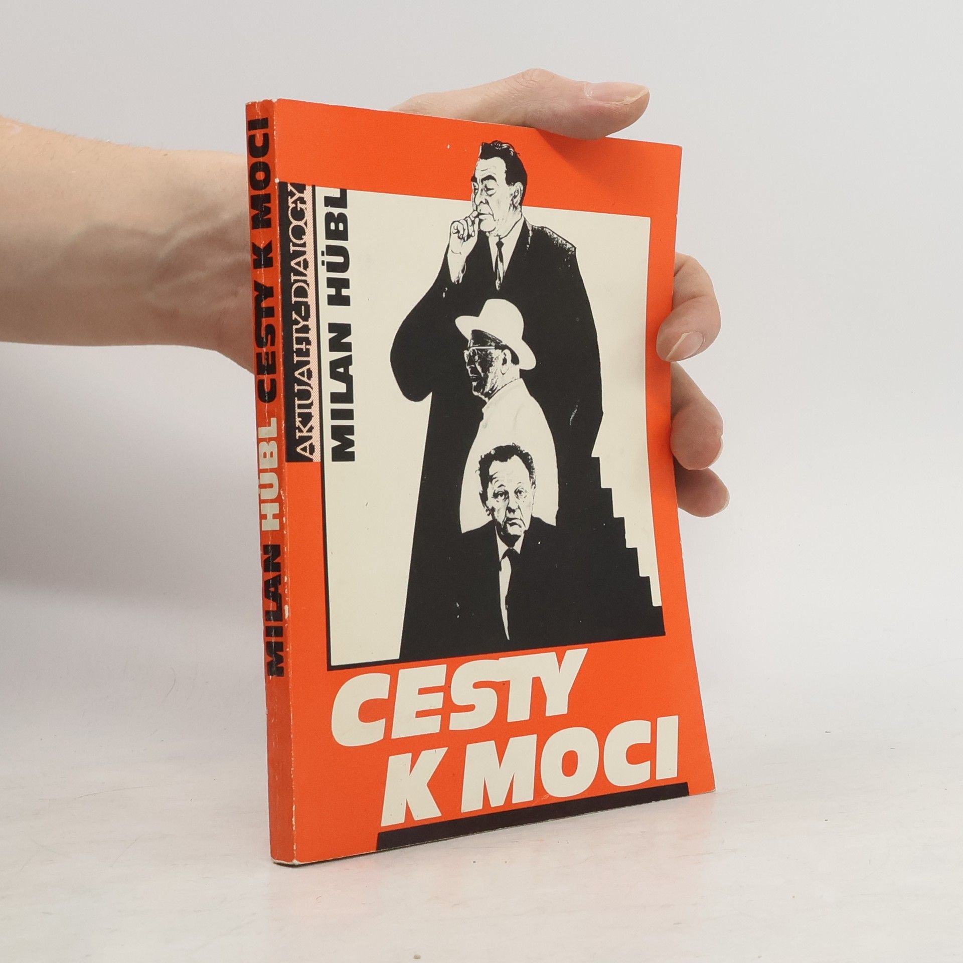 Milan Hübl Cesty k moci