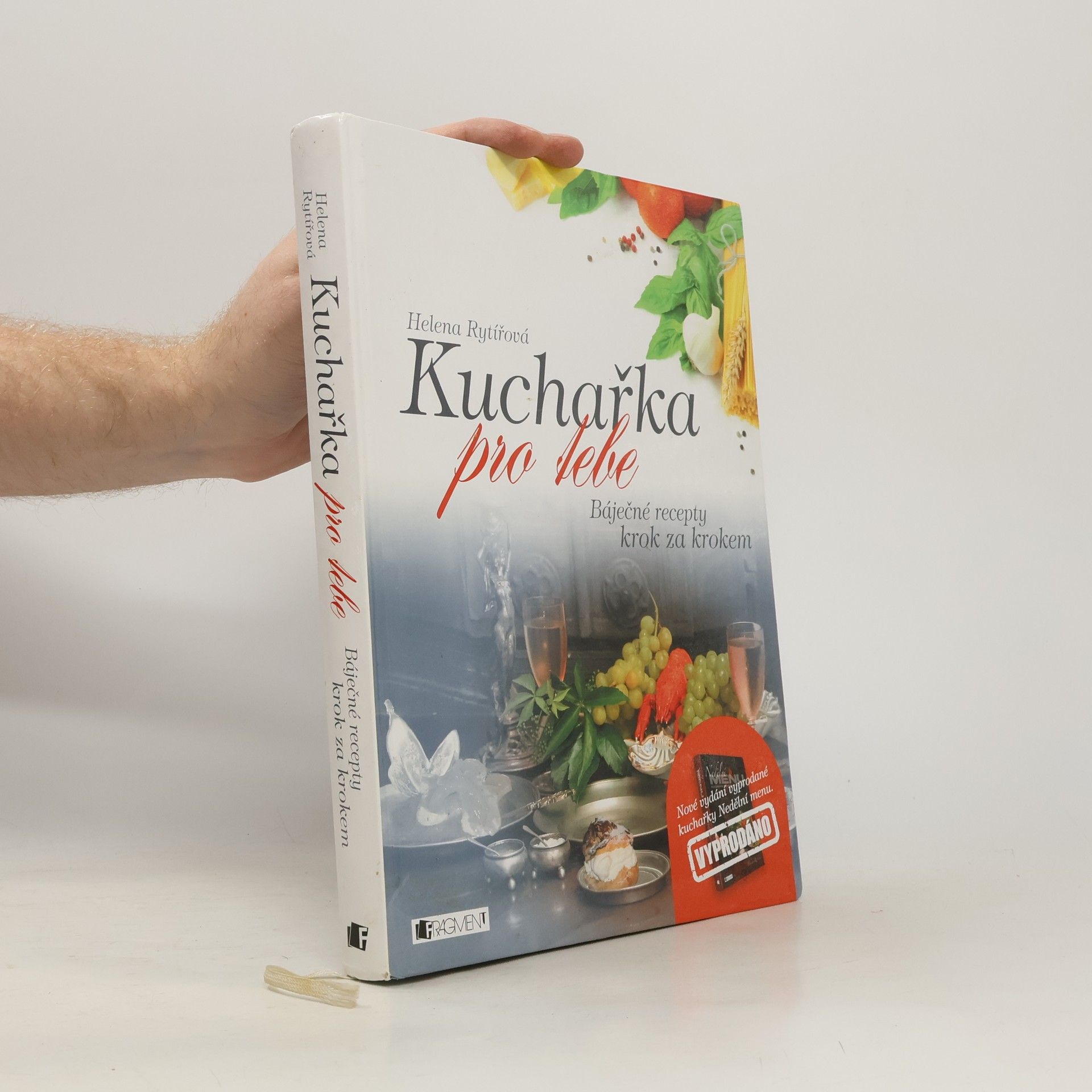 Helena Rytířová Kuchařka pro tebe. Báječné recepty krok za krokem