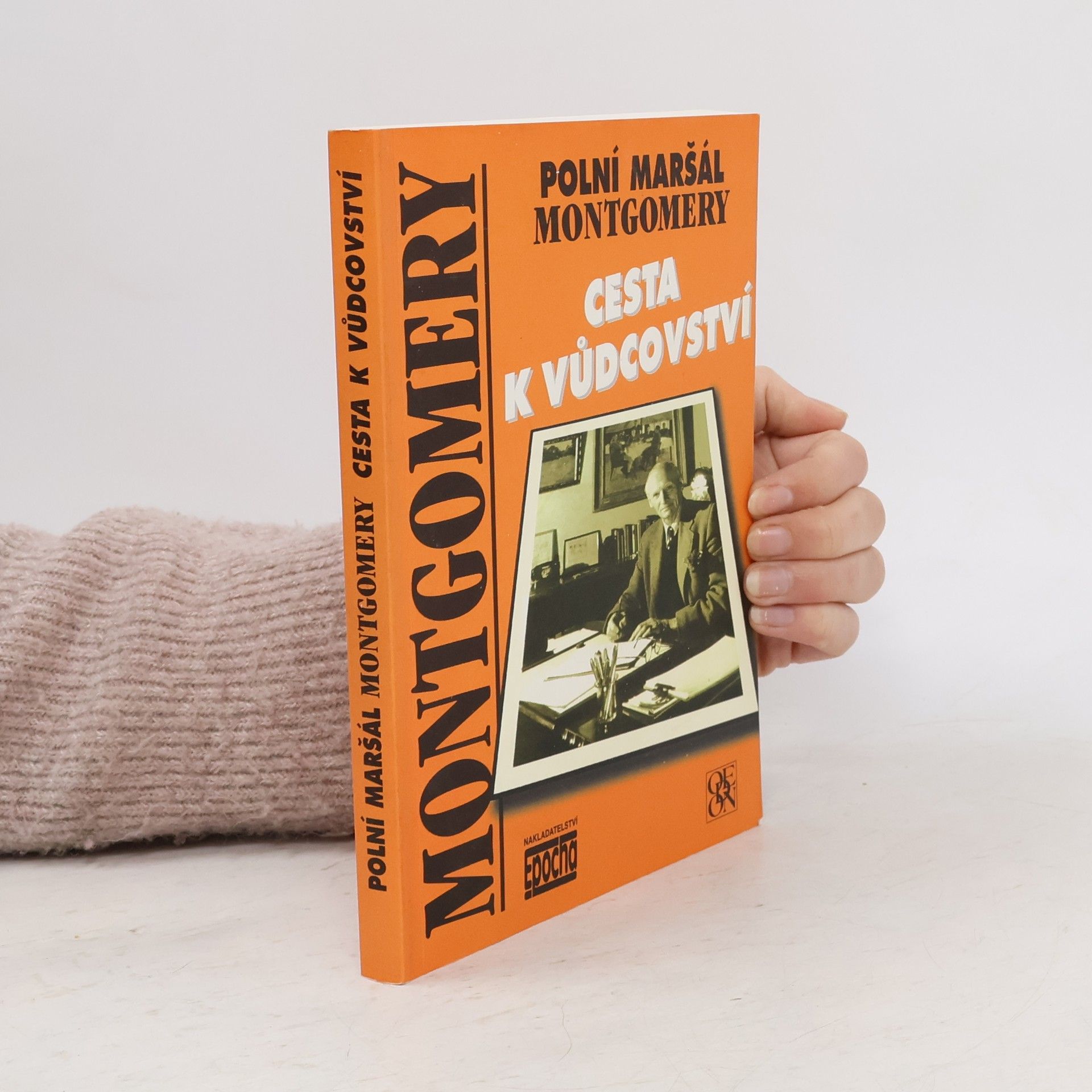 Bernard Law Montgomery Cesta k vůdcovství