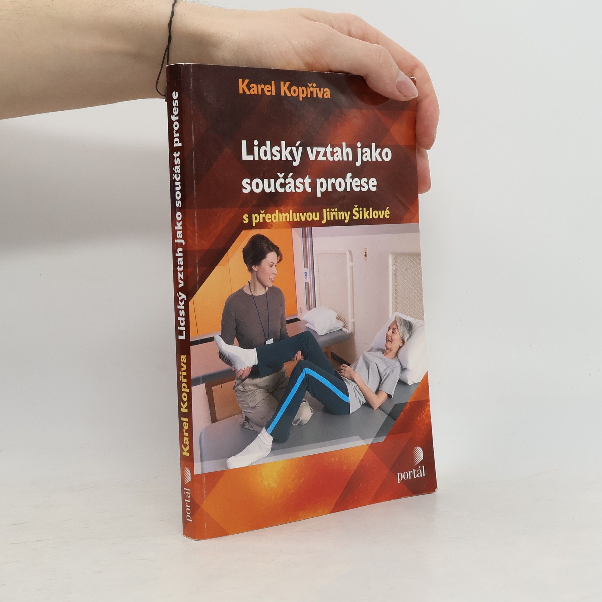 Karel Kopřiva Lidský vztah jako součást profese