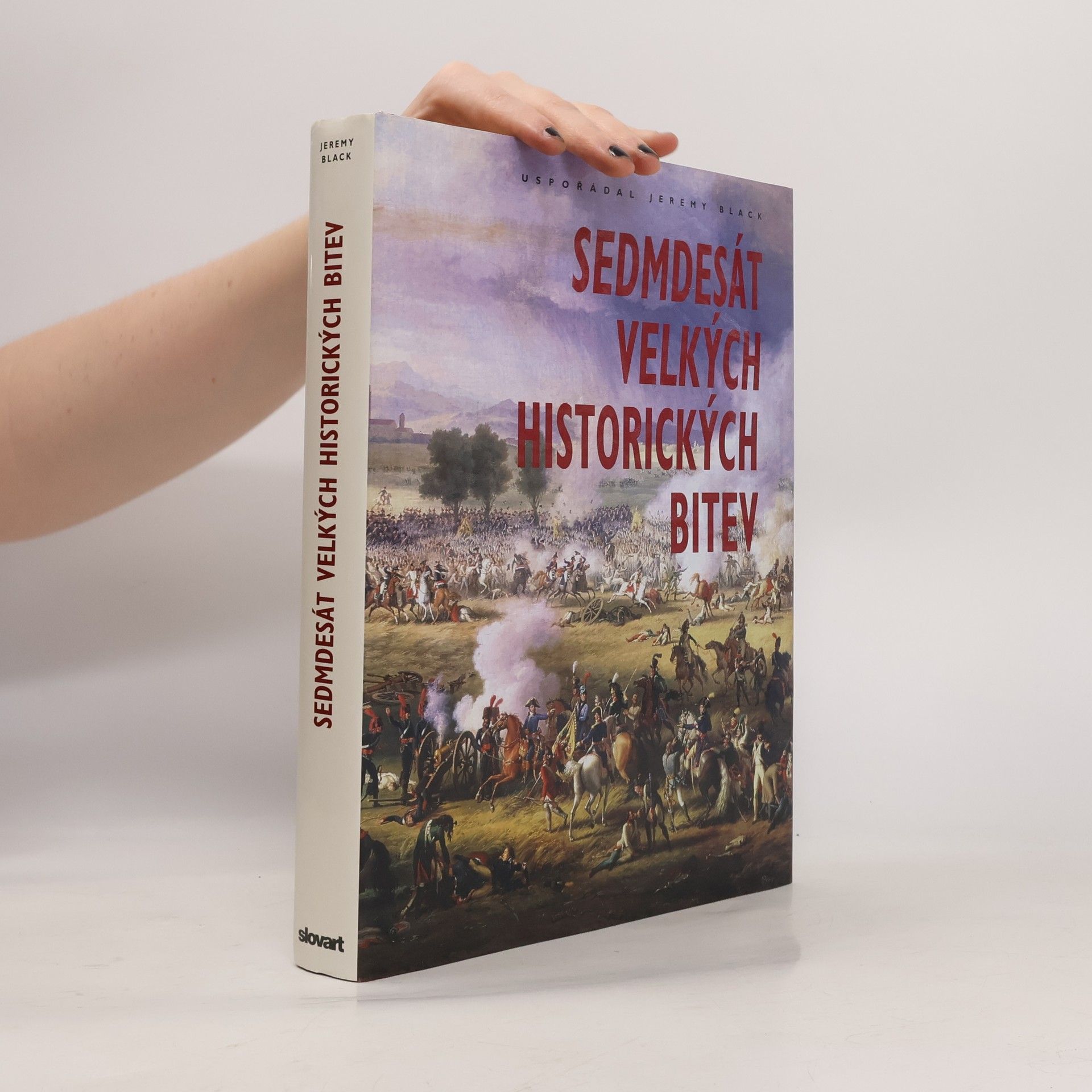 Jeremy Black Sedmdesát velkých historických bitev