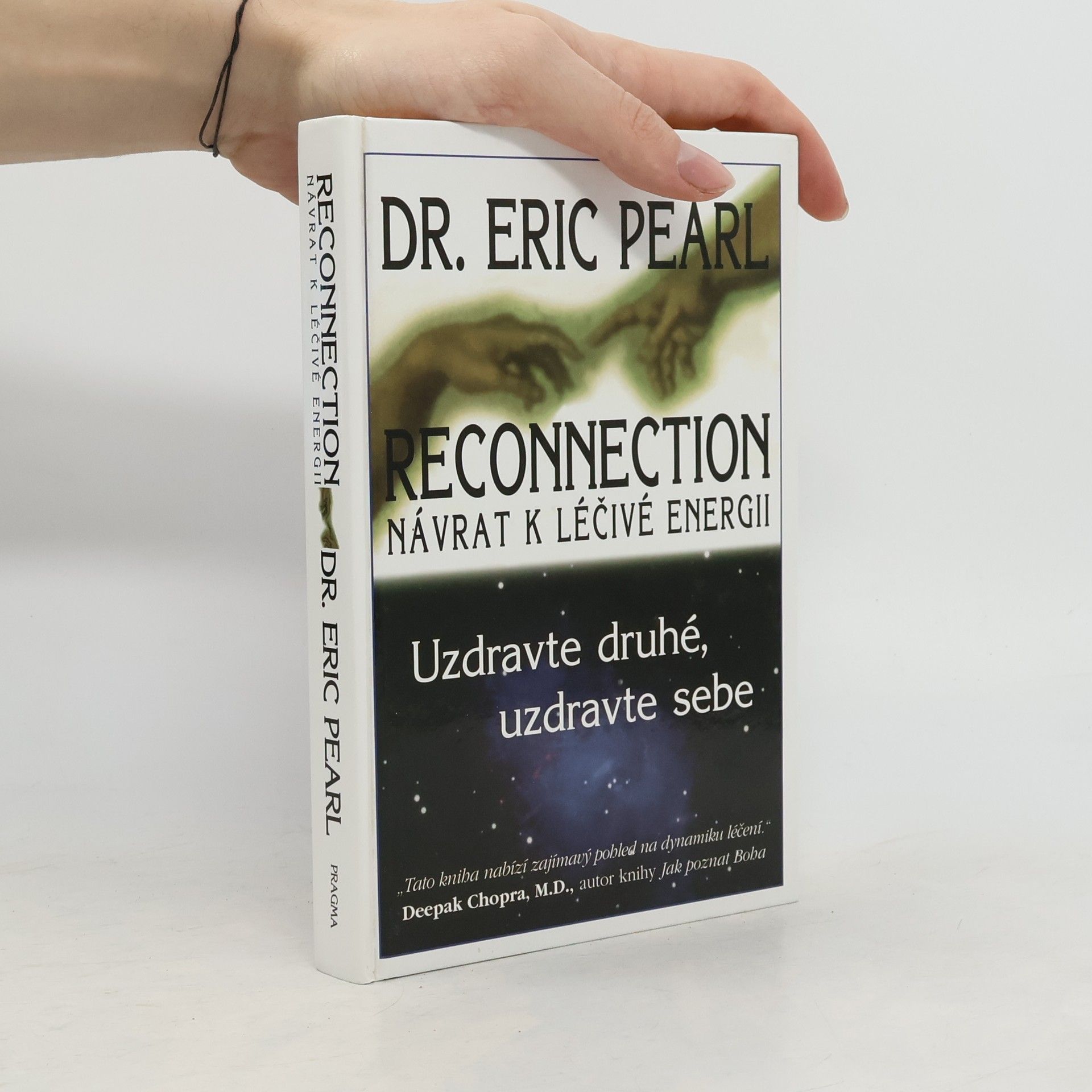 Eric Pearl Reconnection. Návrat k léčivé energii