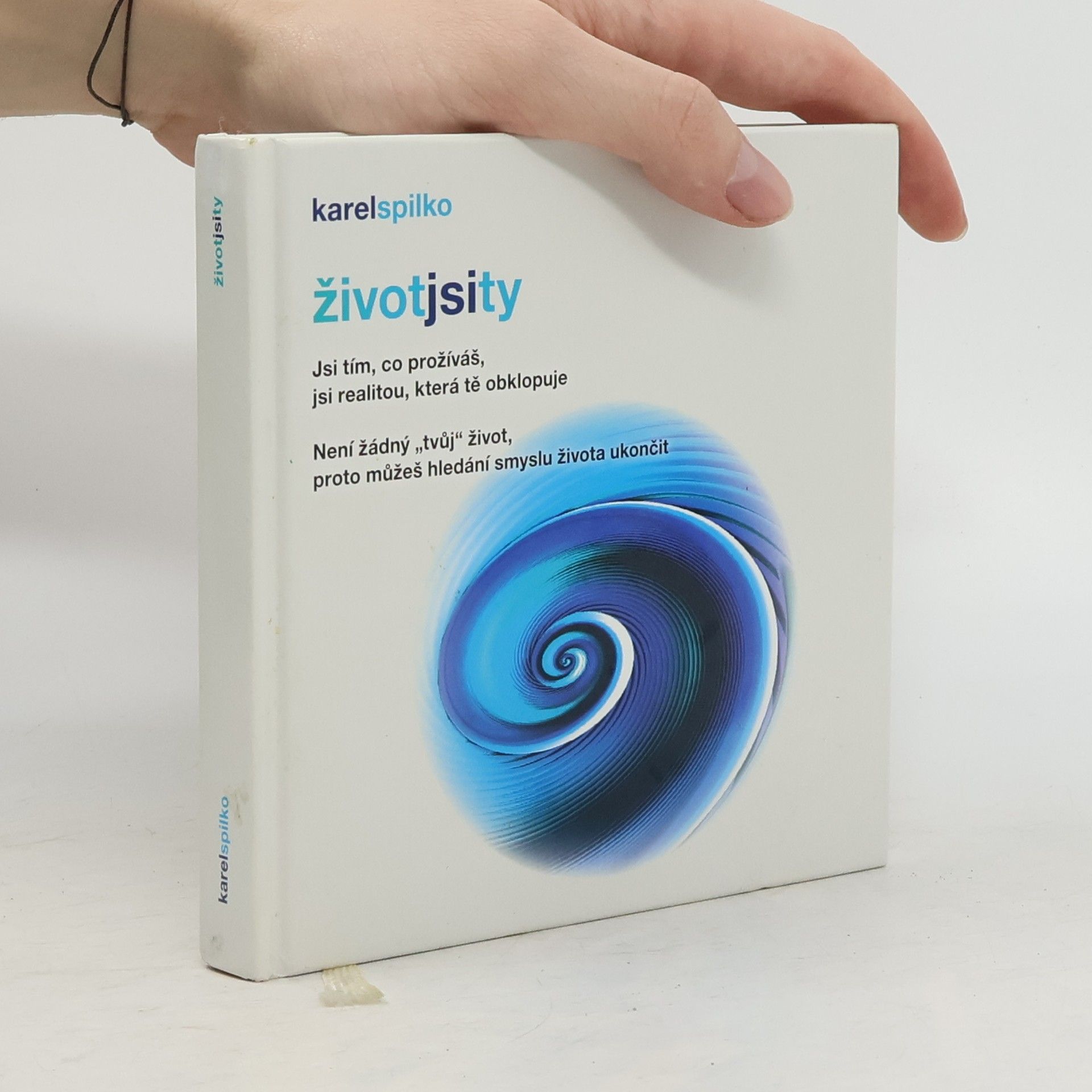 Karel Spilko Život jsi ty