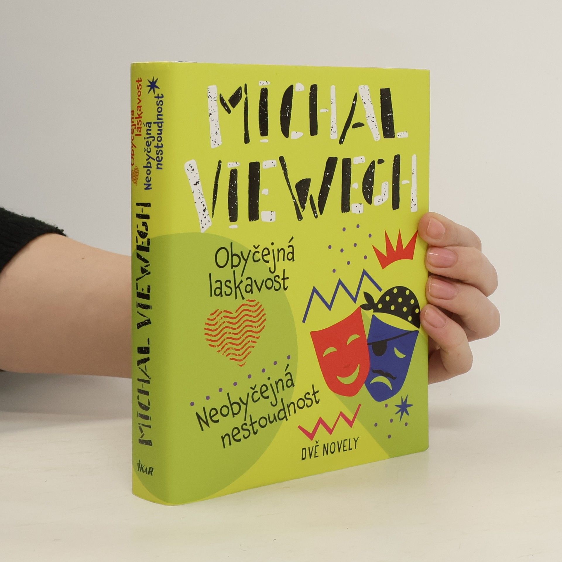 Michal Viewegh Obyčejná laskavost. Neobyčejná nestoudnost