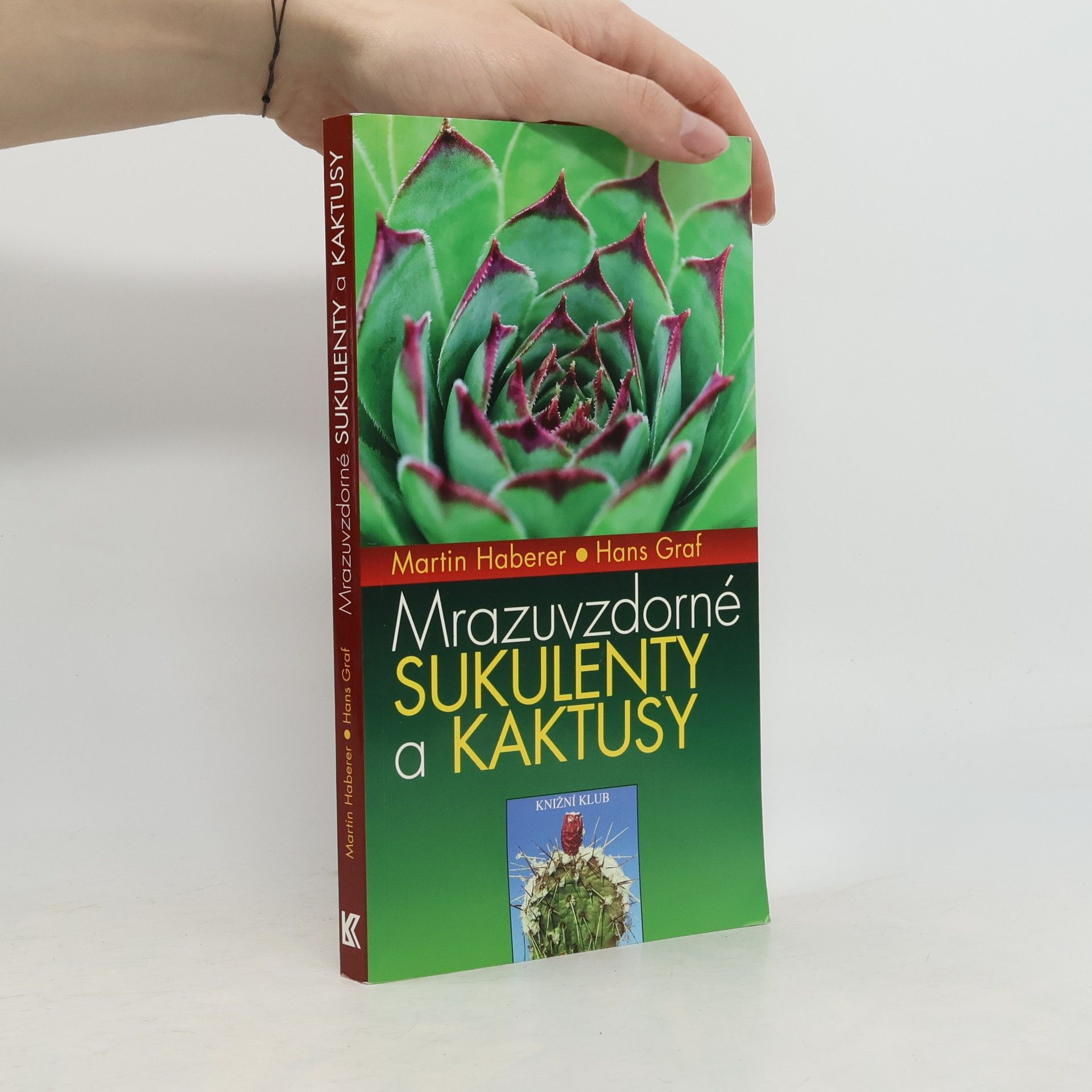 Martin Haberer Mrazuvzdorné sukulenty a kaktusy