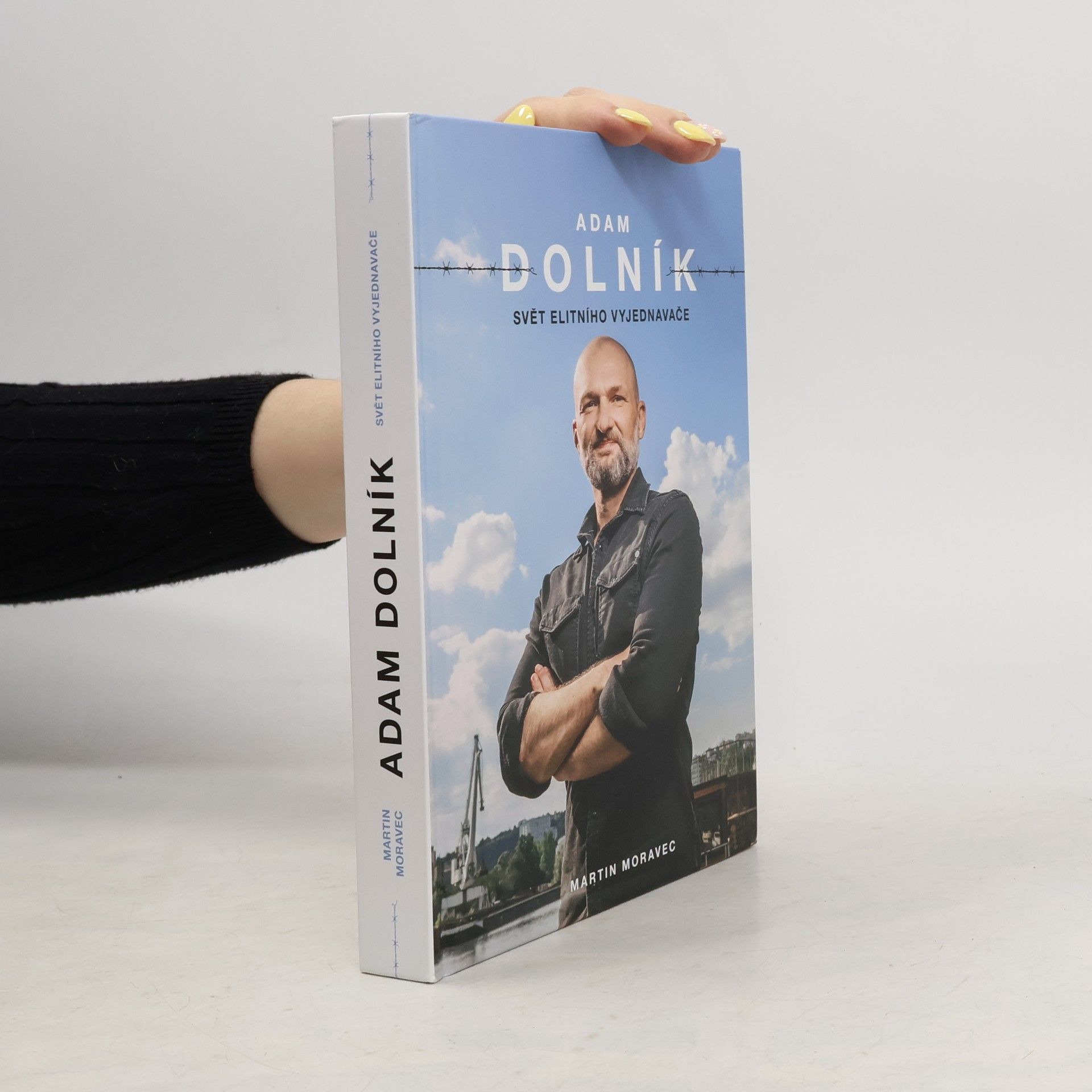 Martin Moravec Adam Dolník. Svět elitního vyjednavače