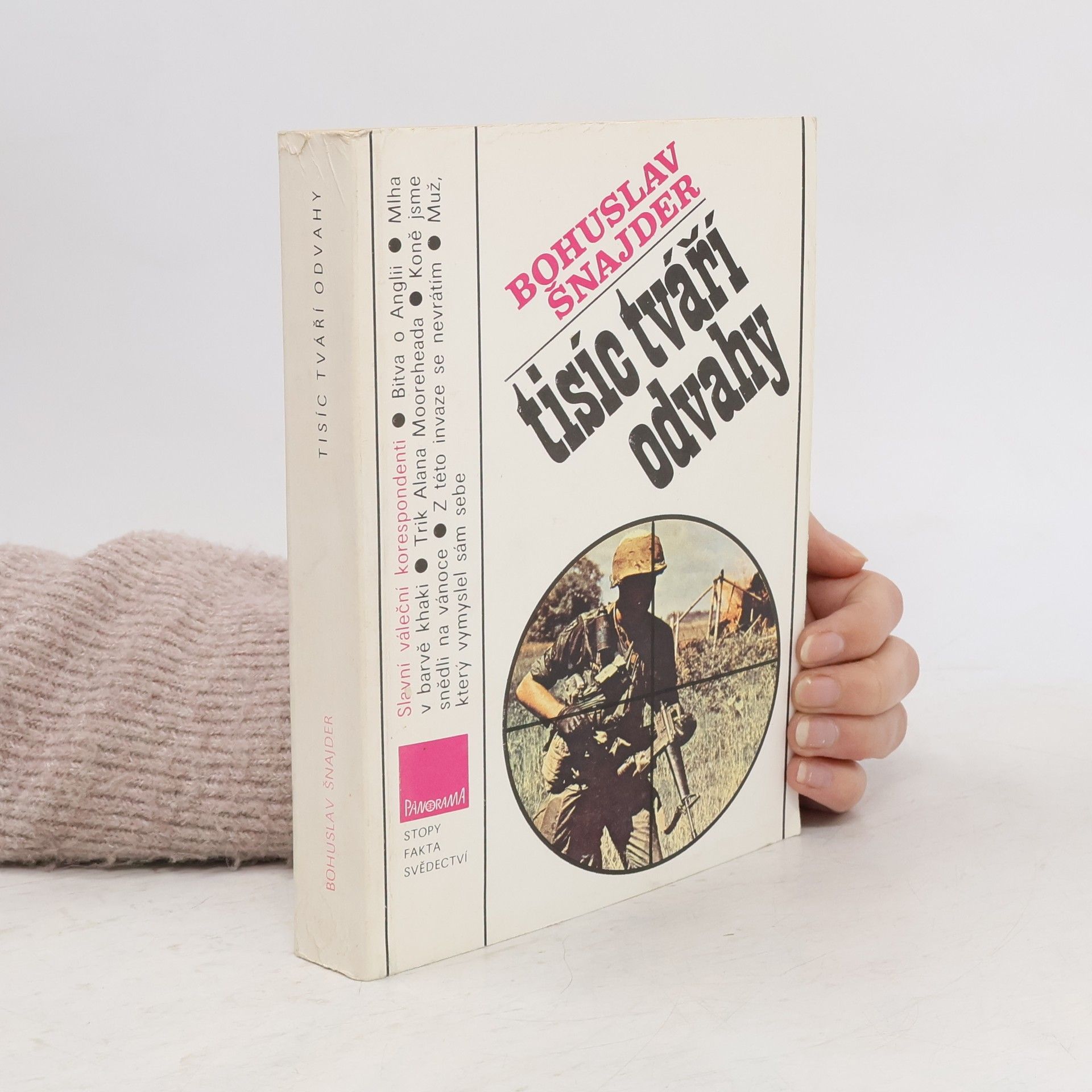 Tisíc tváří odvahy. Slavní váleční korespondenti