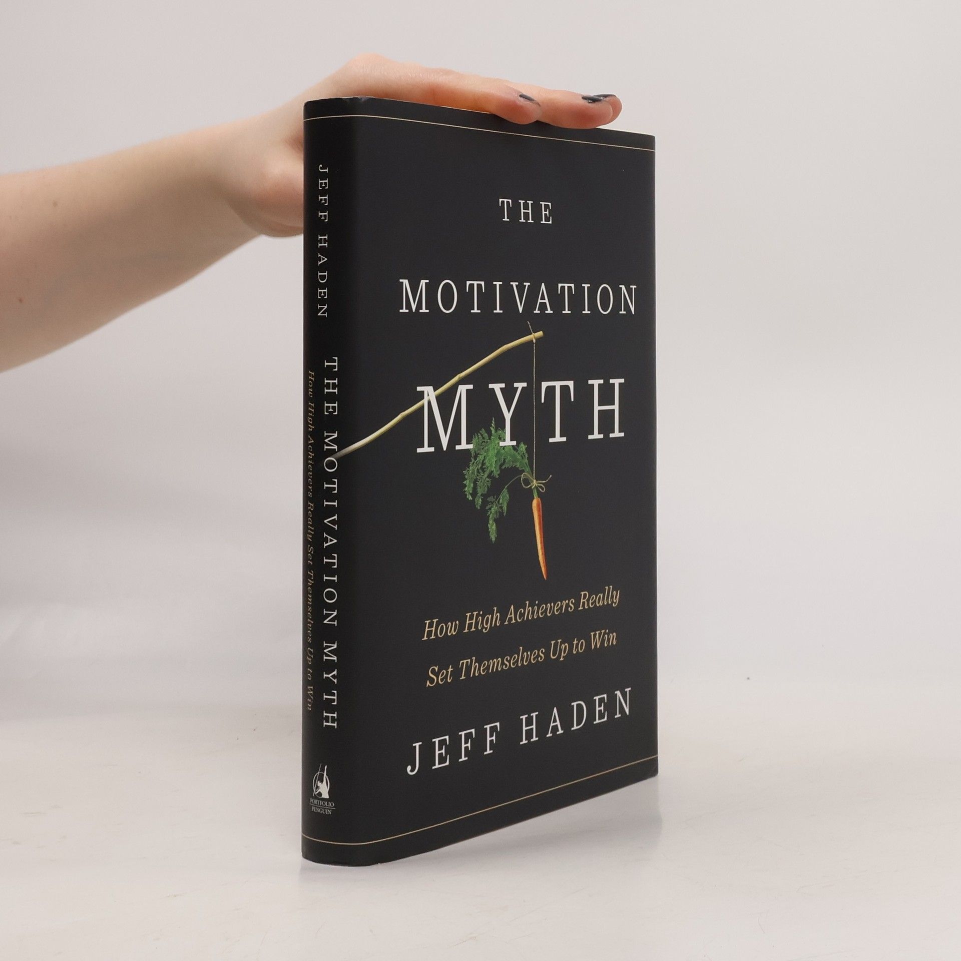 Jeff Haden The Motivation Myth