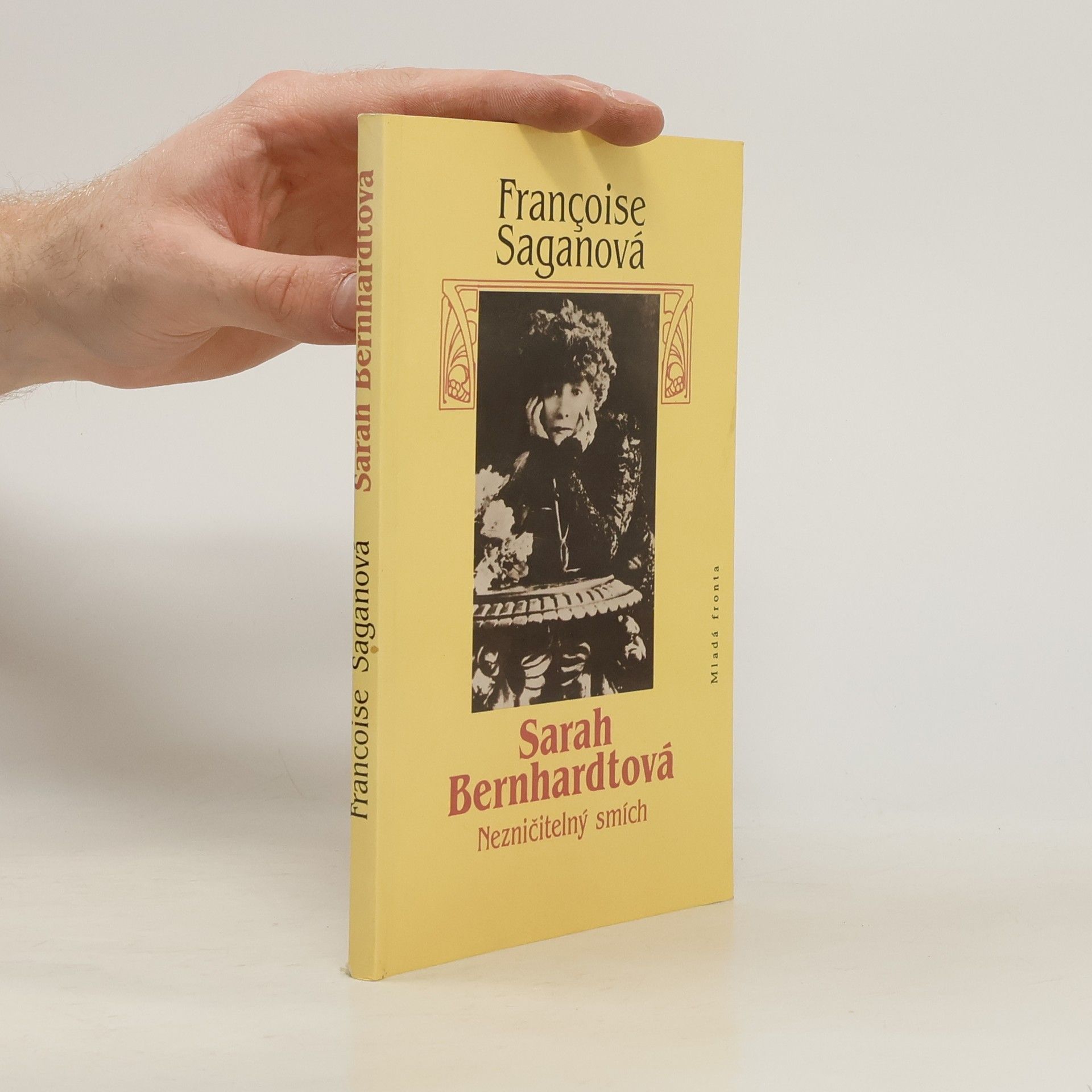 Françoise Sagan Sarah Bernhardtová : nezničitelný smích