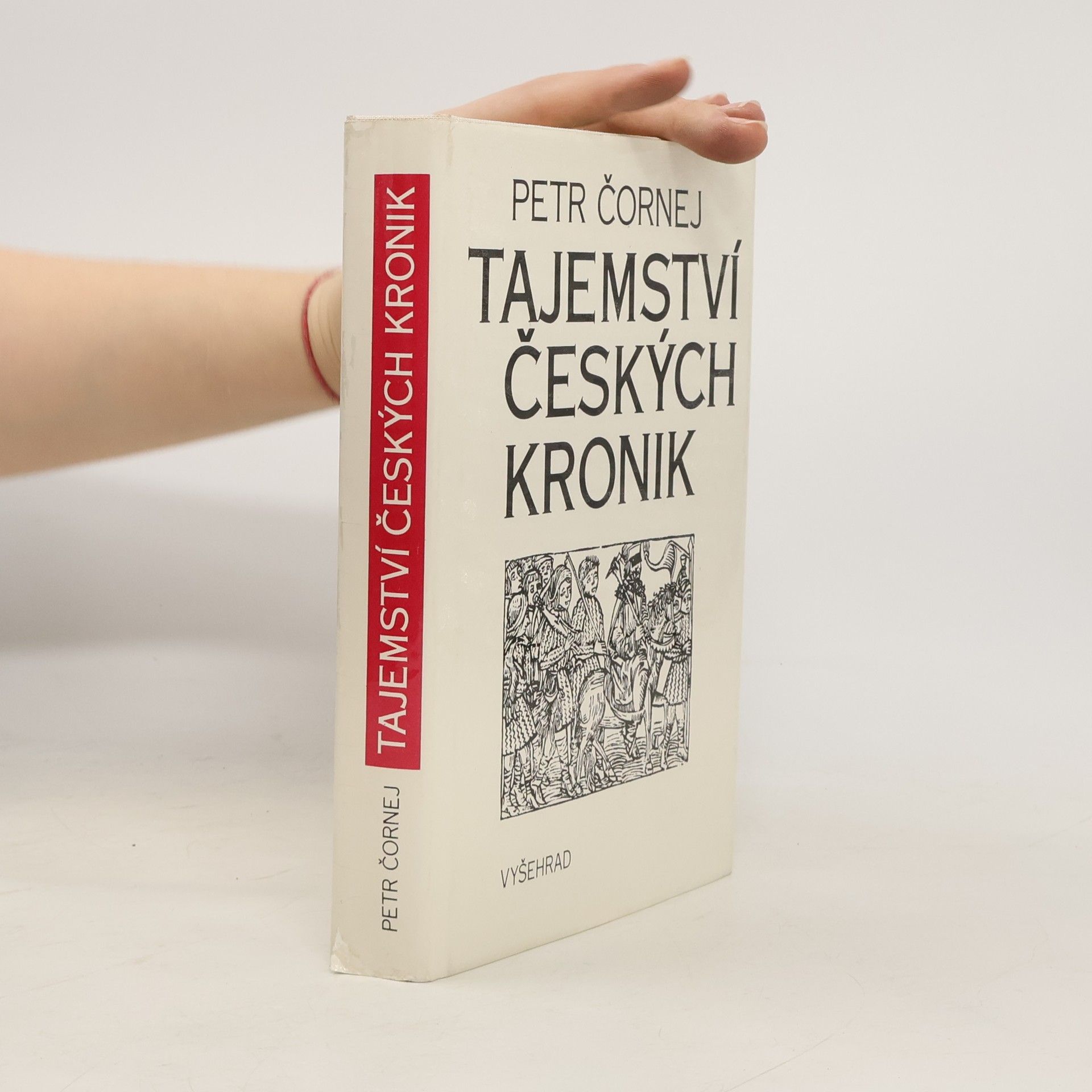 Petr Čornej Tajemství českých kronik