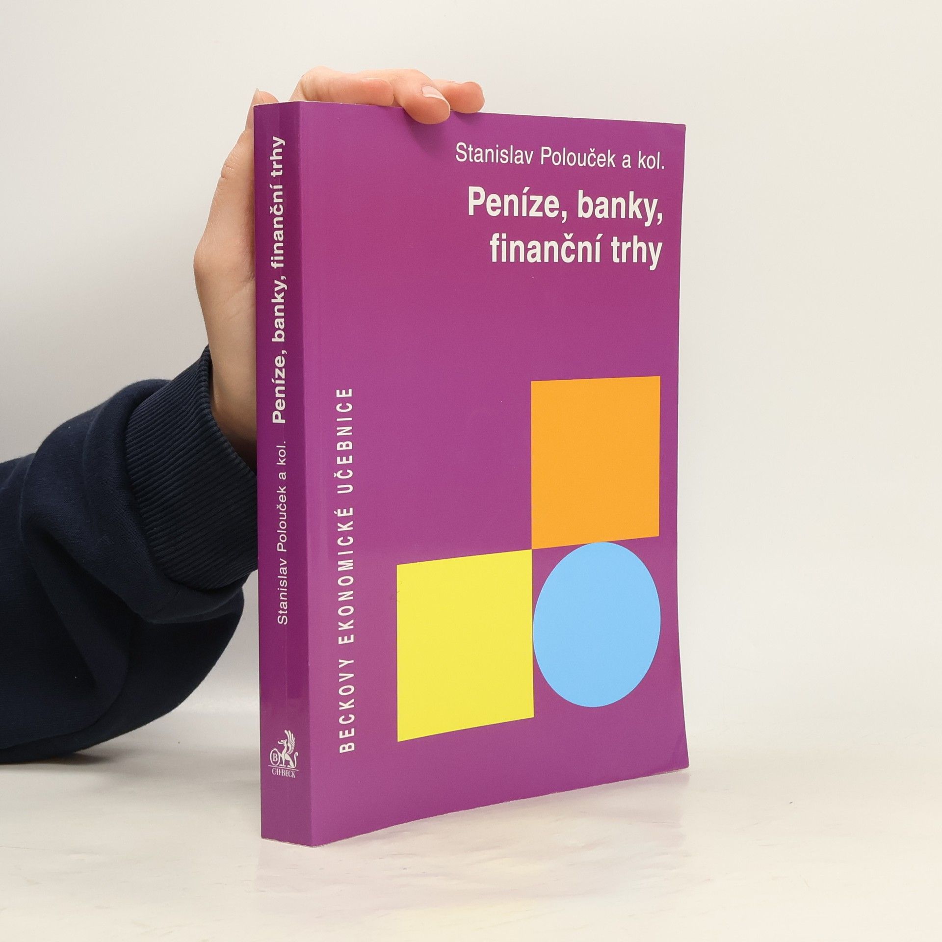 Stanislav Polouček Peníze, banky, finanční trhy