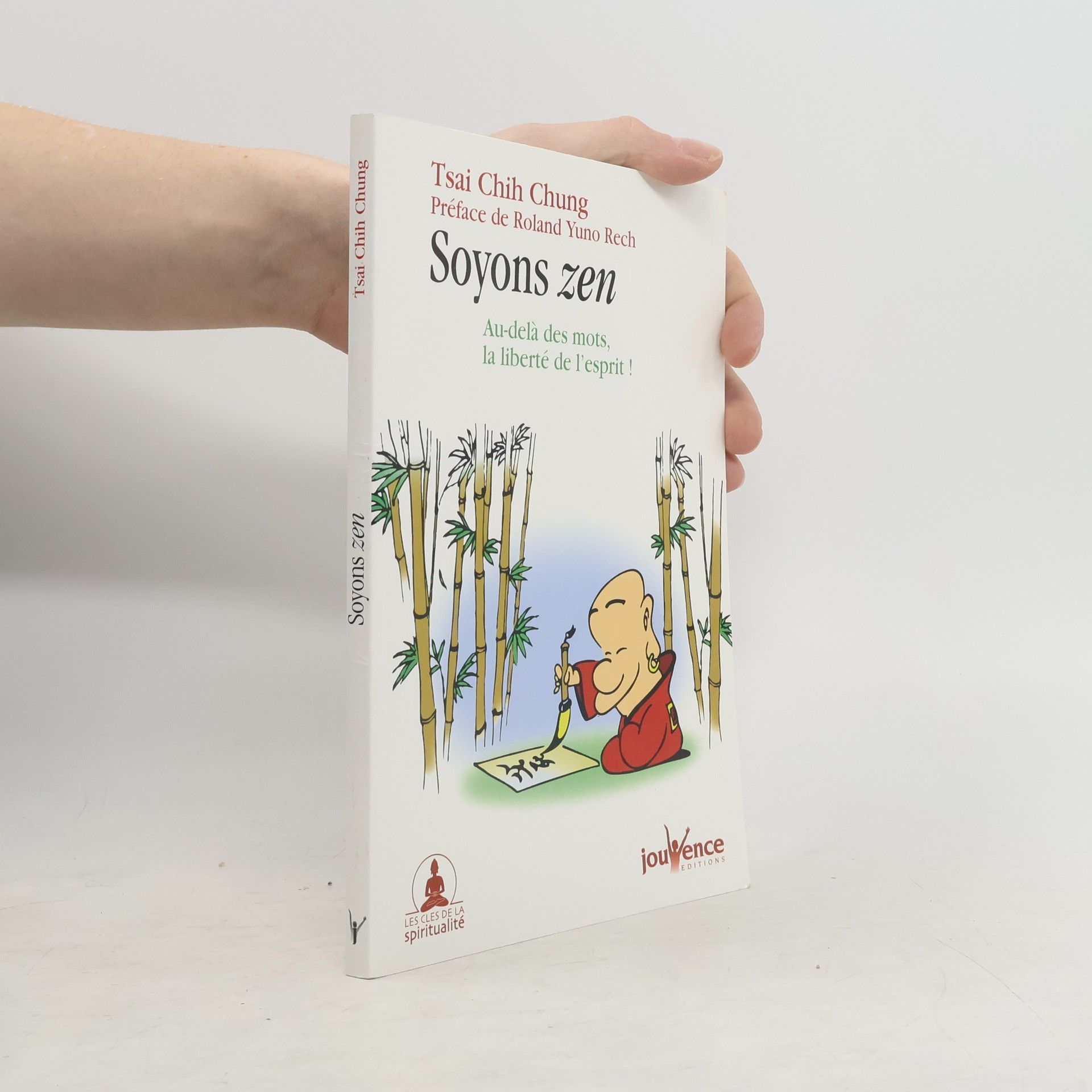 Tsai Chih Chung Les clés de la spiritualité - 1: Soyons zen