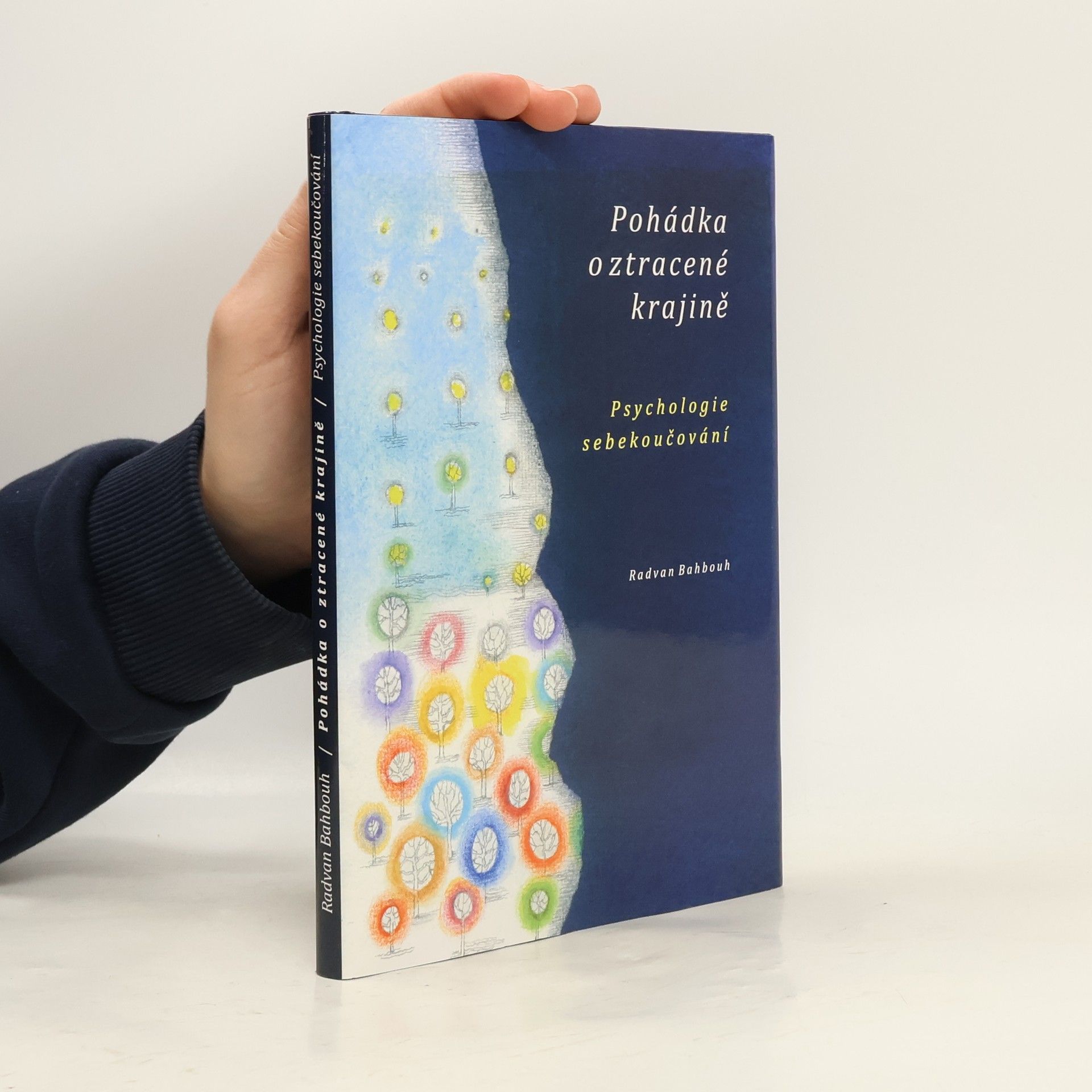 Pohádka o ztracené krajině: Psychologie sebekoučování