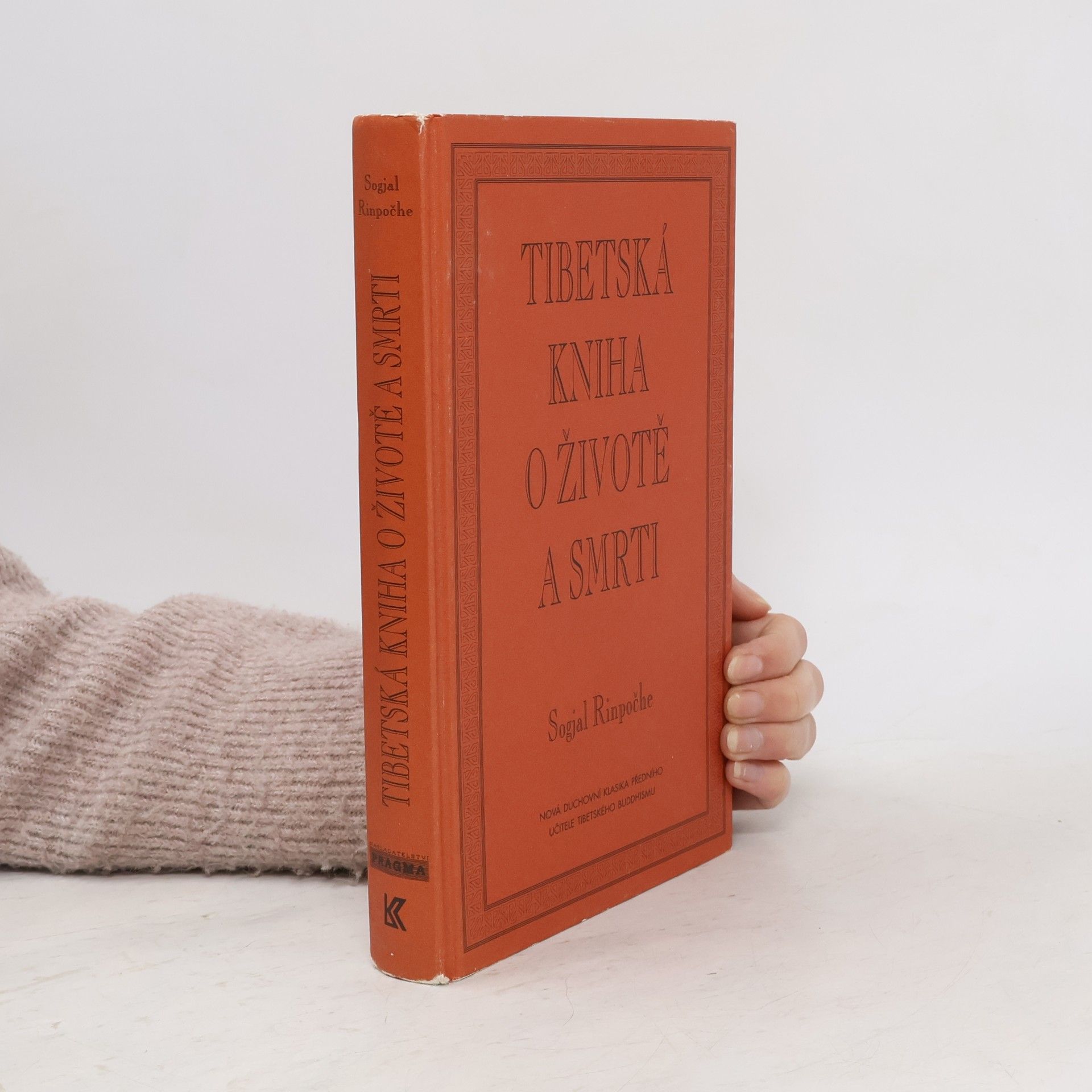 Sogyal Rinpoche Tibetská kniha o životě a smrti
