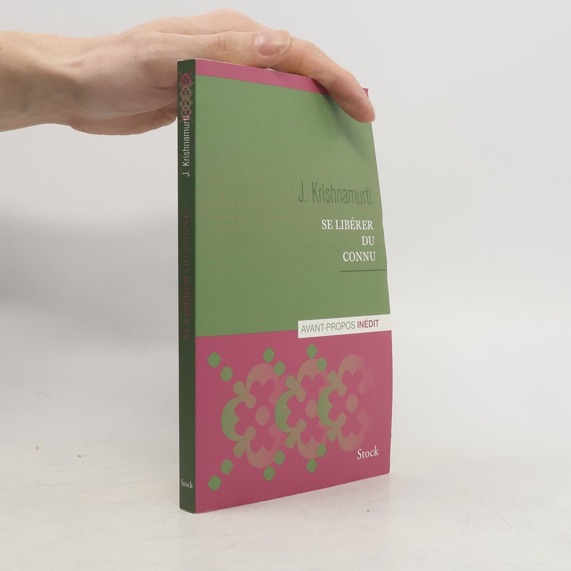 Jiddu Krishnamurti Se libérer du connu