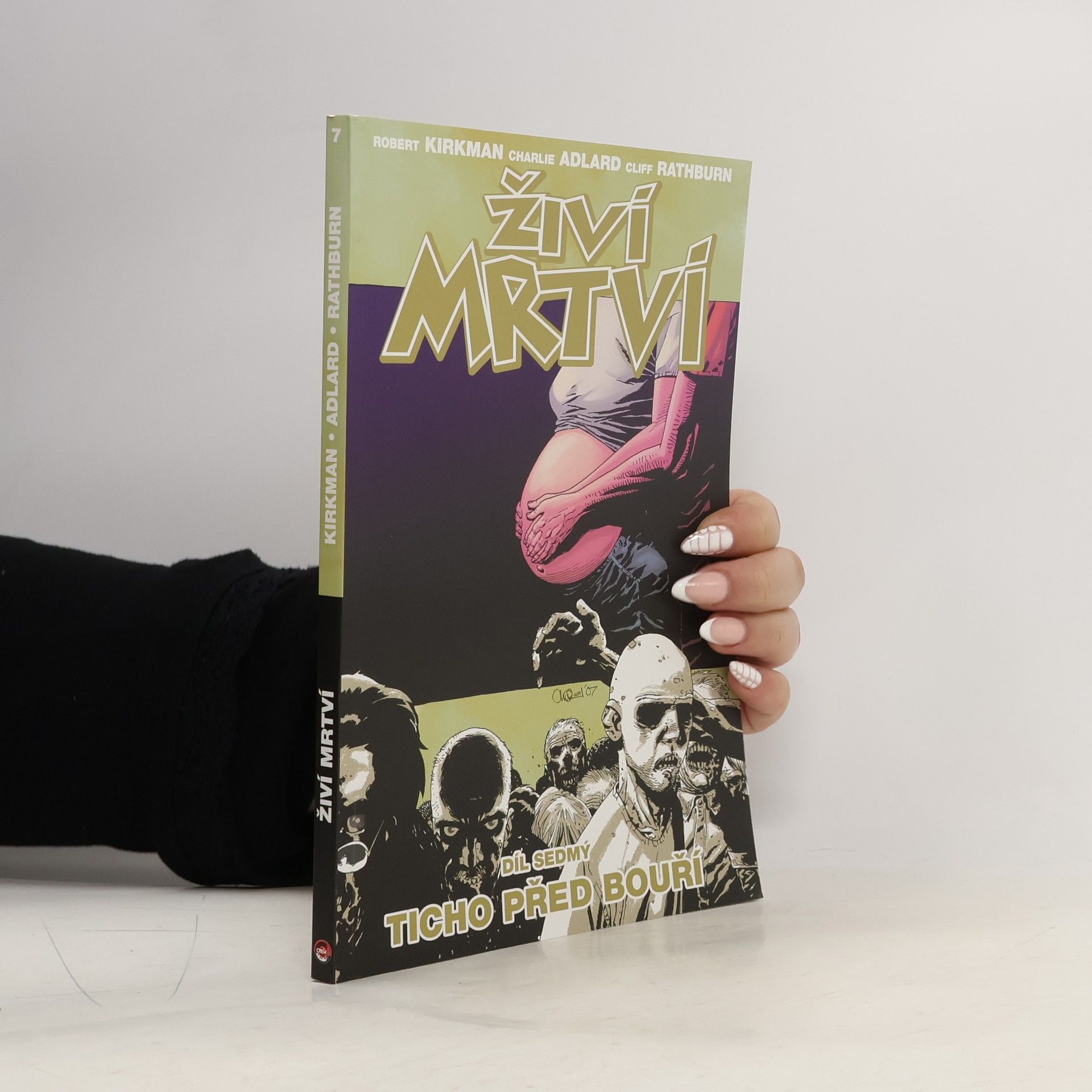 Živí mrtví 7: Ticho před bouří