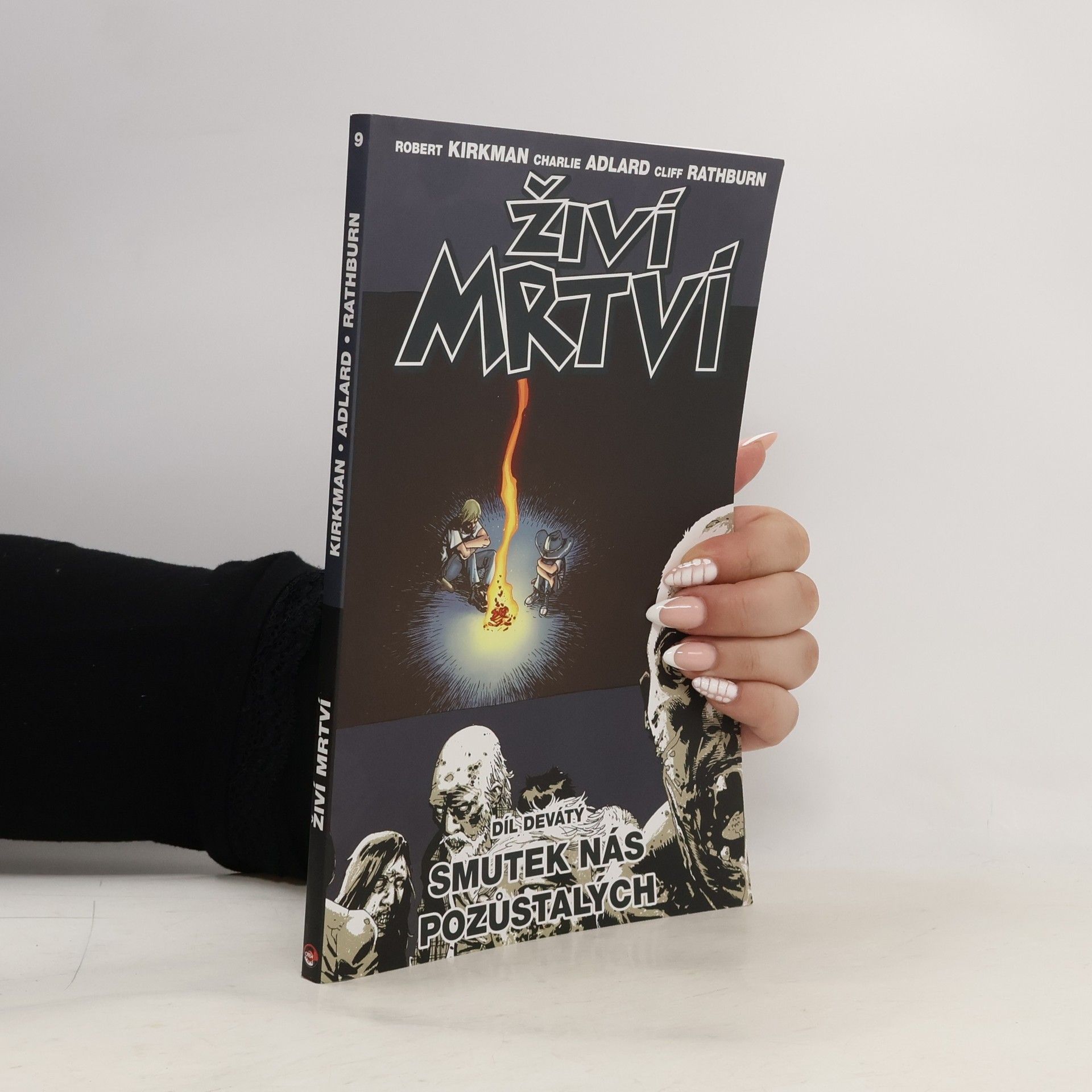 Robert Kikman Živí mrtví 9: Smutek nás pozůstalých