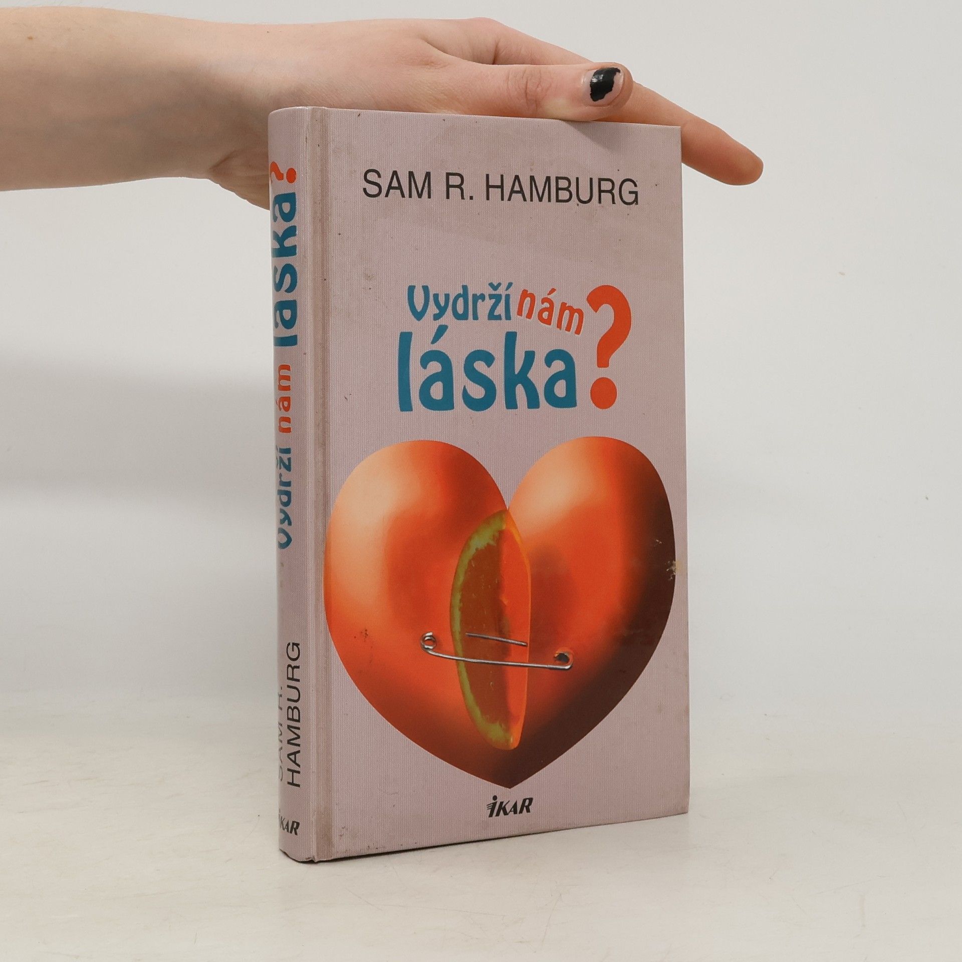 Samuel R. Hamburg Vydrží nám láska?