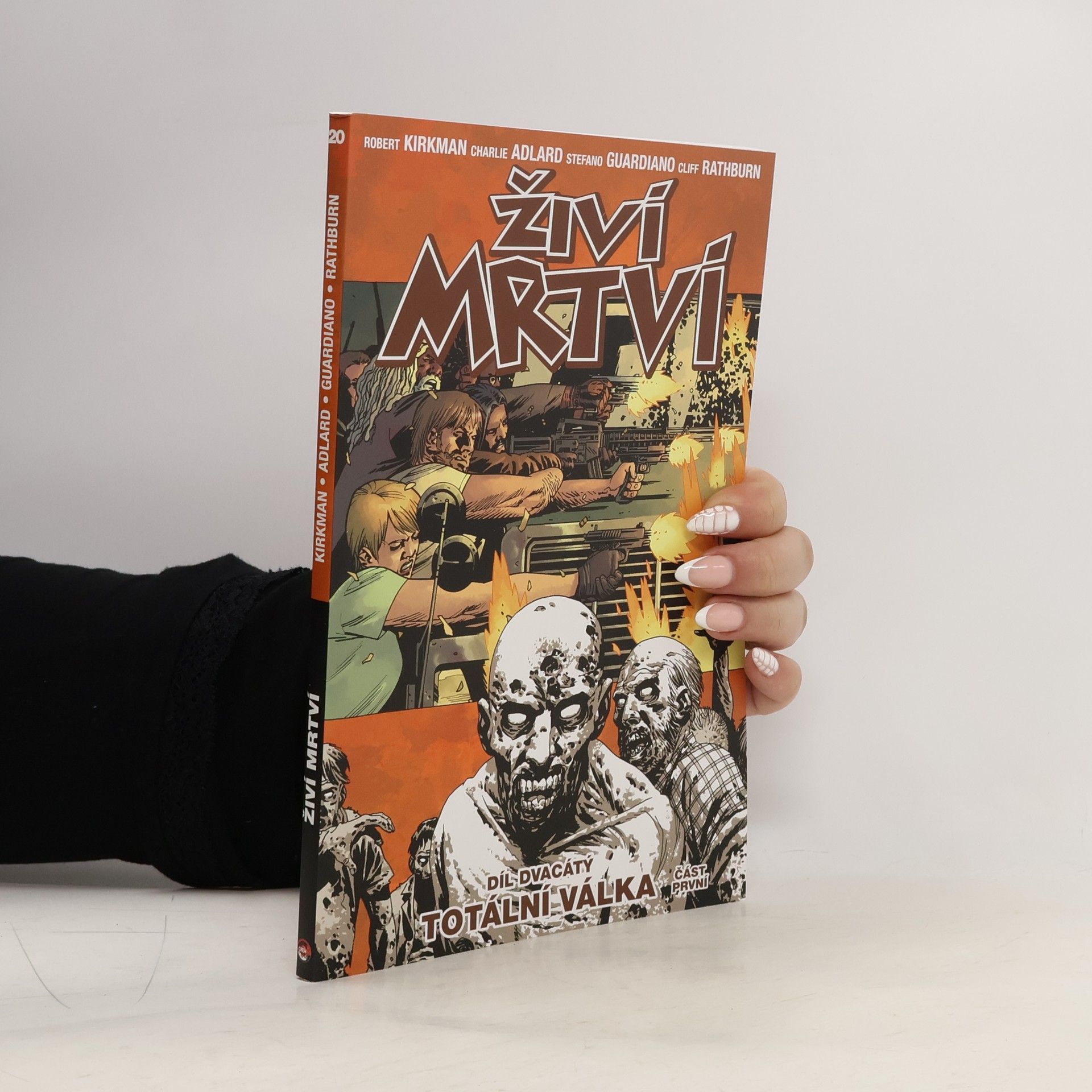 Živí mrtví. Díl dvacátý, Totální válka : část první