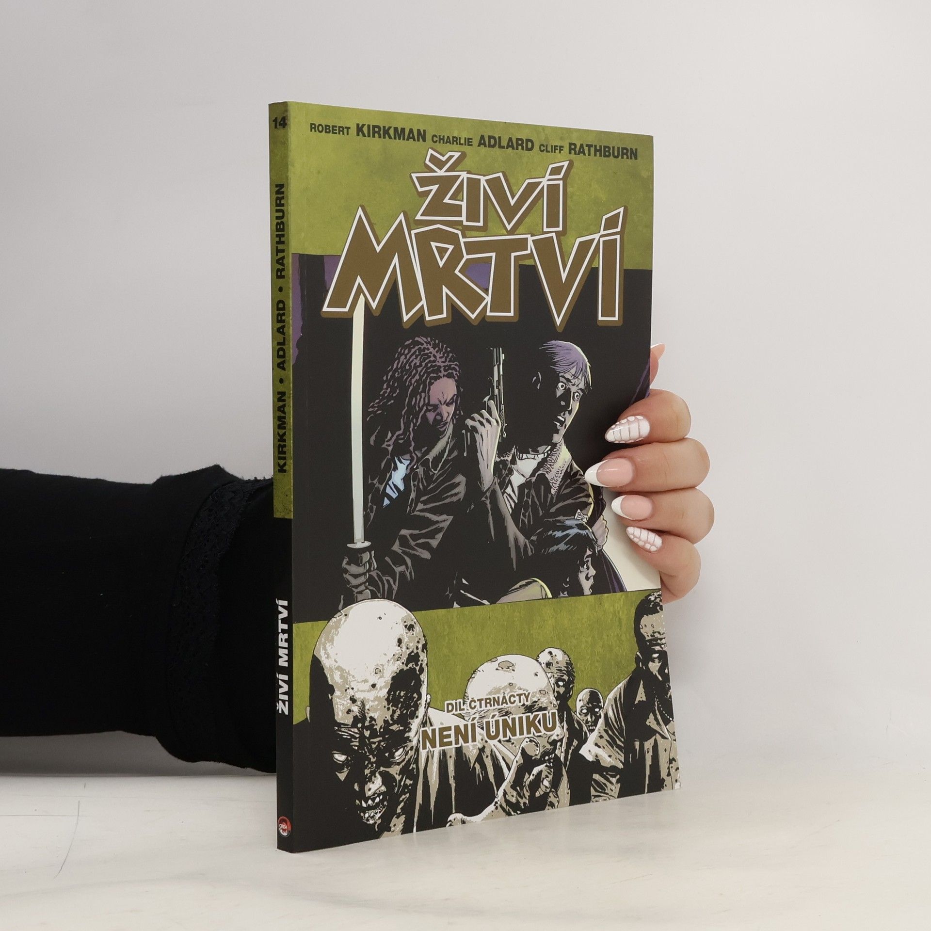 Robert Kirkman Živí mrtví 14: Není úniku