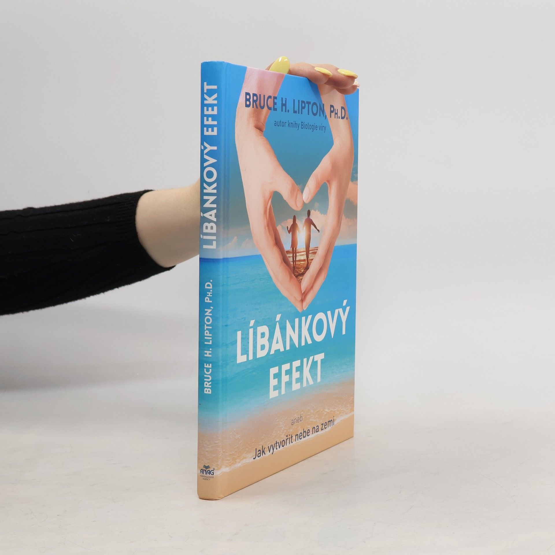 Bruce Lipton Líbánkový efekt, aneb, Jak vytvořit nebe na zemi