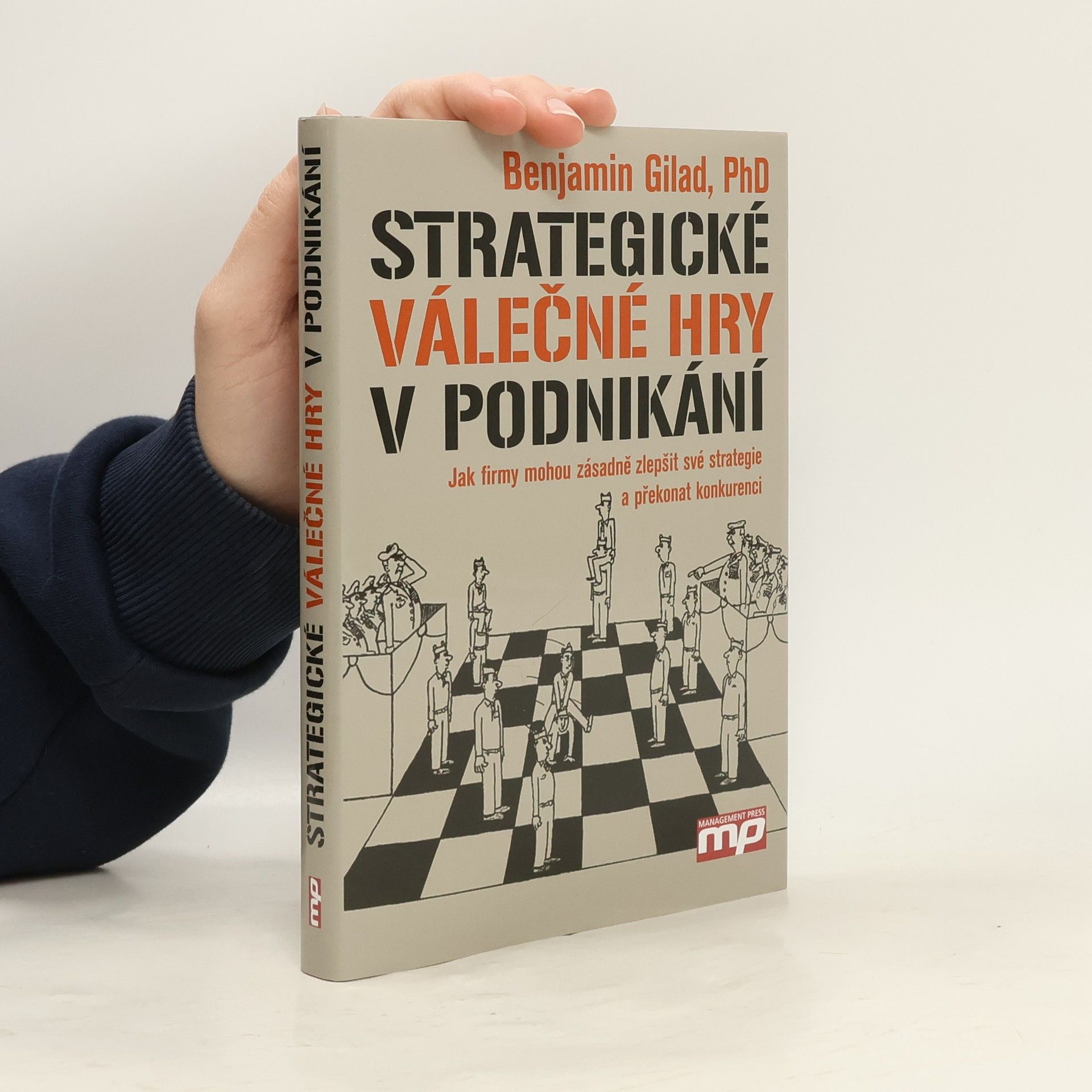 Benjamin Gilad Strategické válečné hry v podnikání