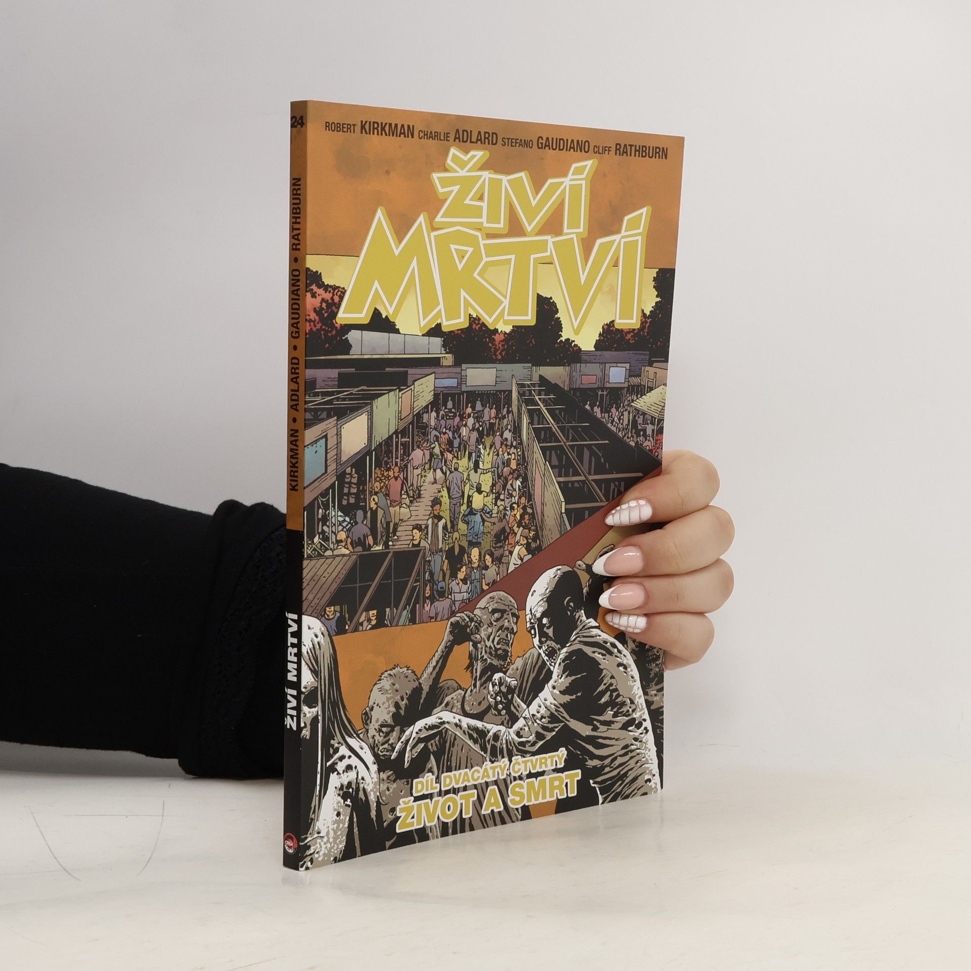 Živí mrtví. Díl dvacátý čtvrtý, Život a smrt