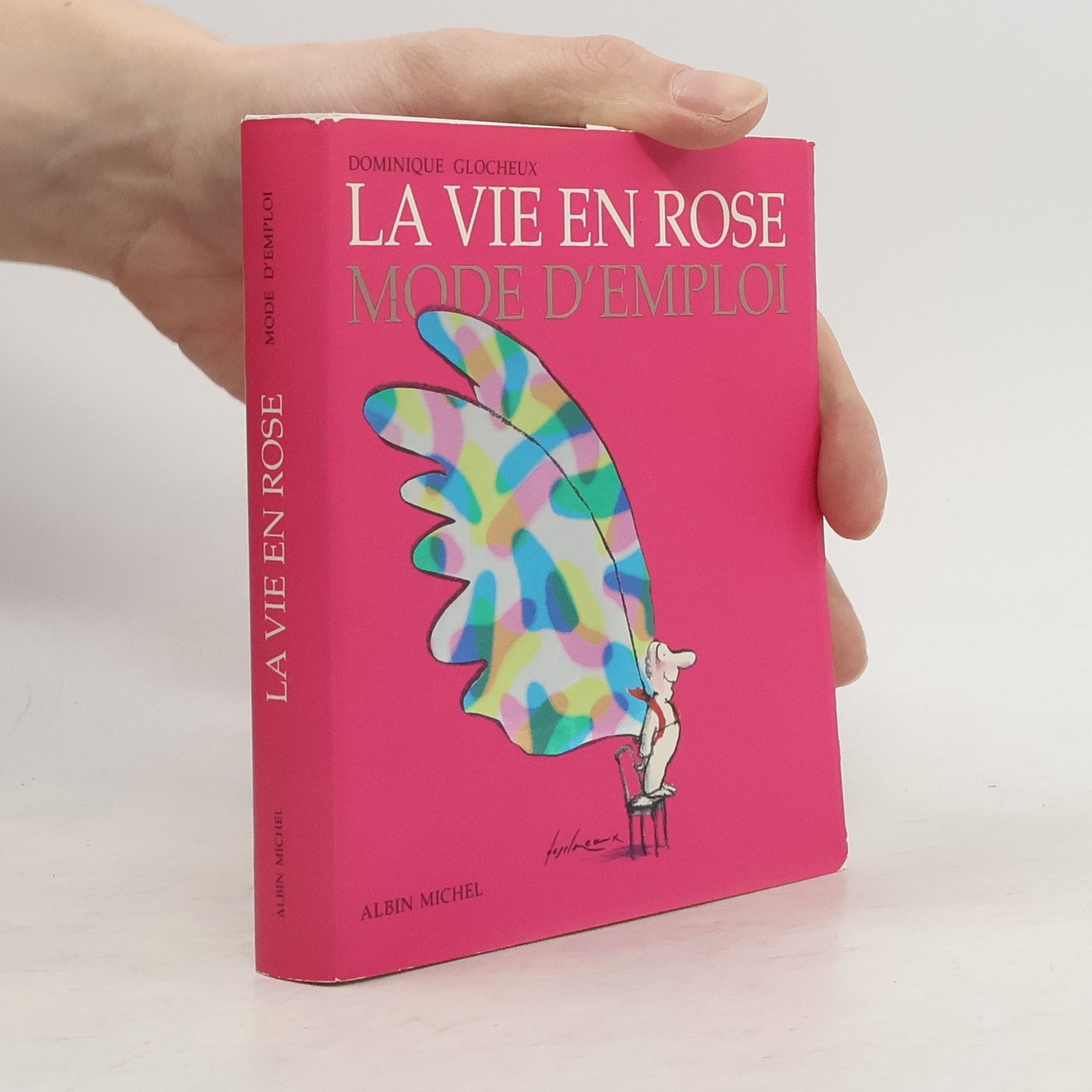 Dominique Glocheux La vie en rose