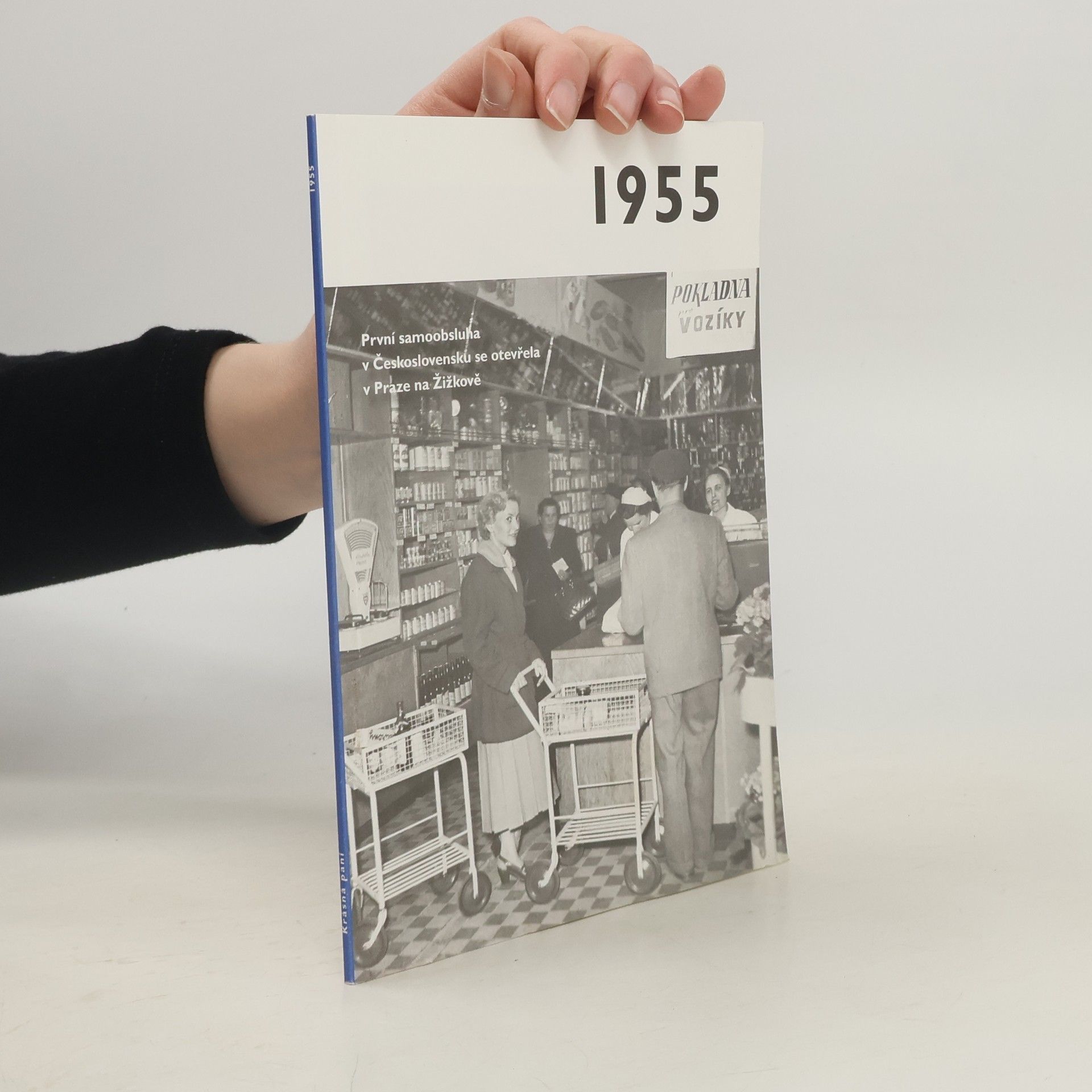 Kolektiv autorů 1955 - Jaké to tenkrát bylo aneb Co se stalo v roce, kdy jste se narodili