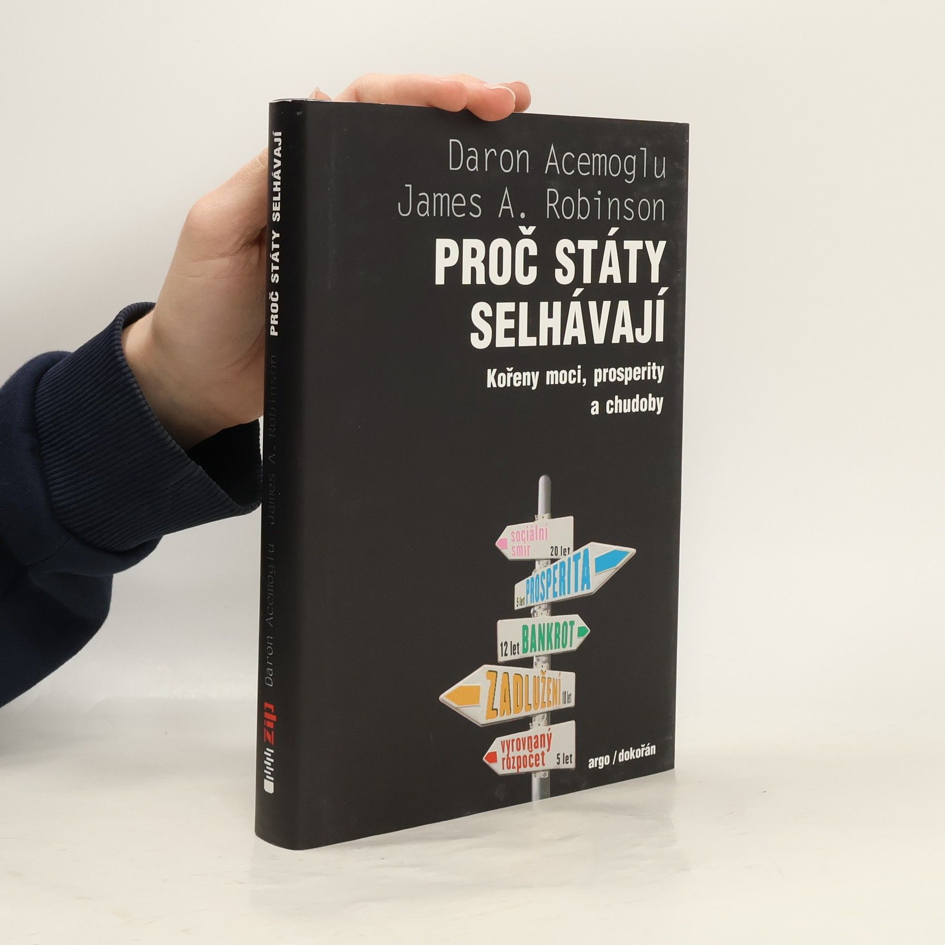 Daron Acemoglu Proč státy selhávají