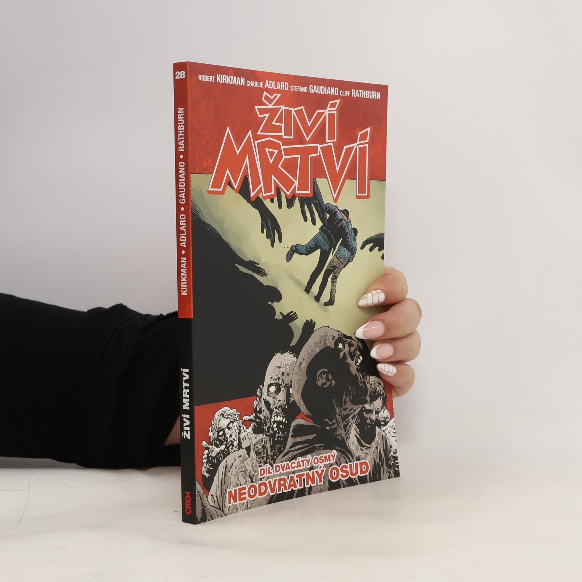 Robert Kirkman Živí mrtví 28: Neodvratný osud