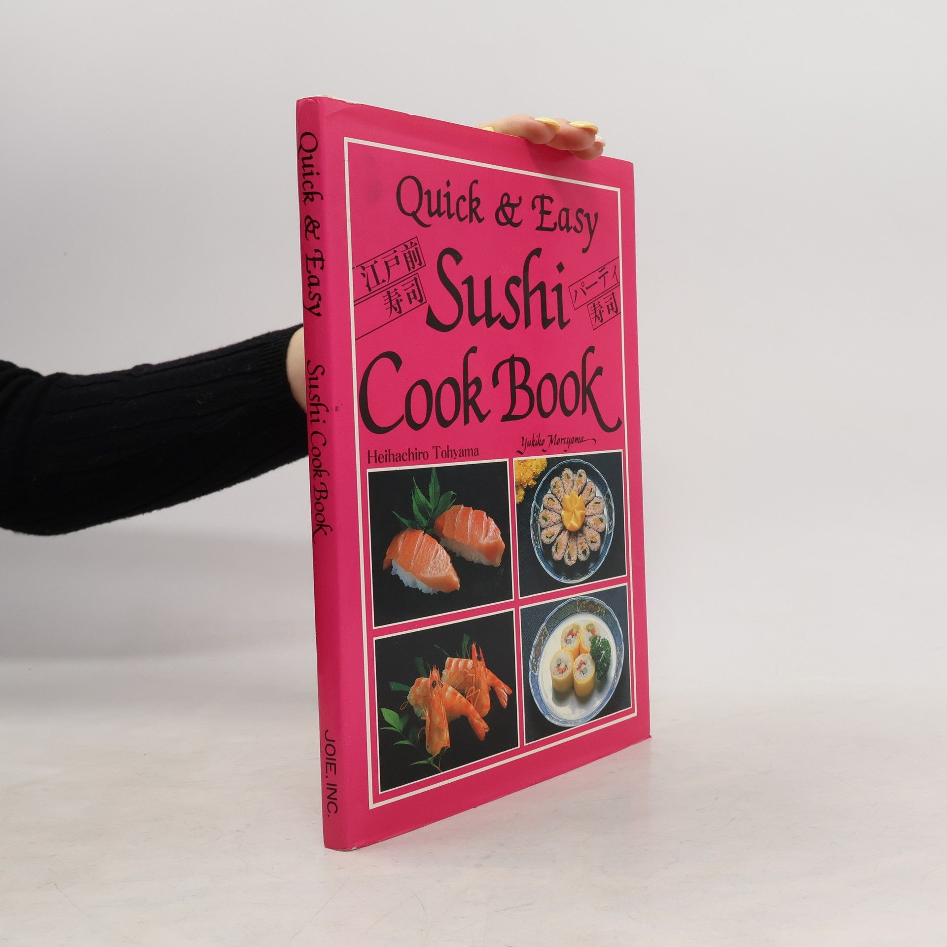 Heihachiro Tohyama Quick & Easy Sushi Cook Book