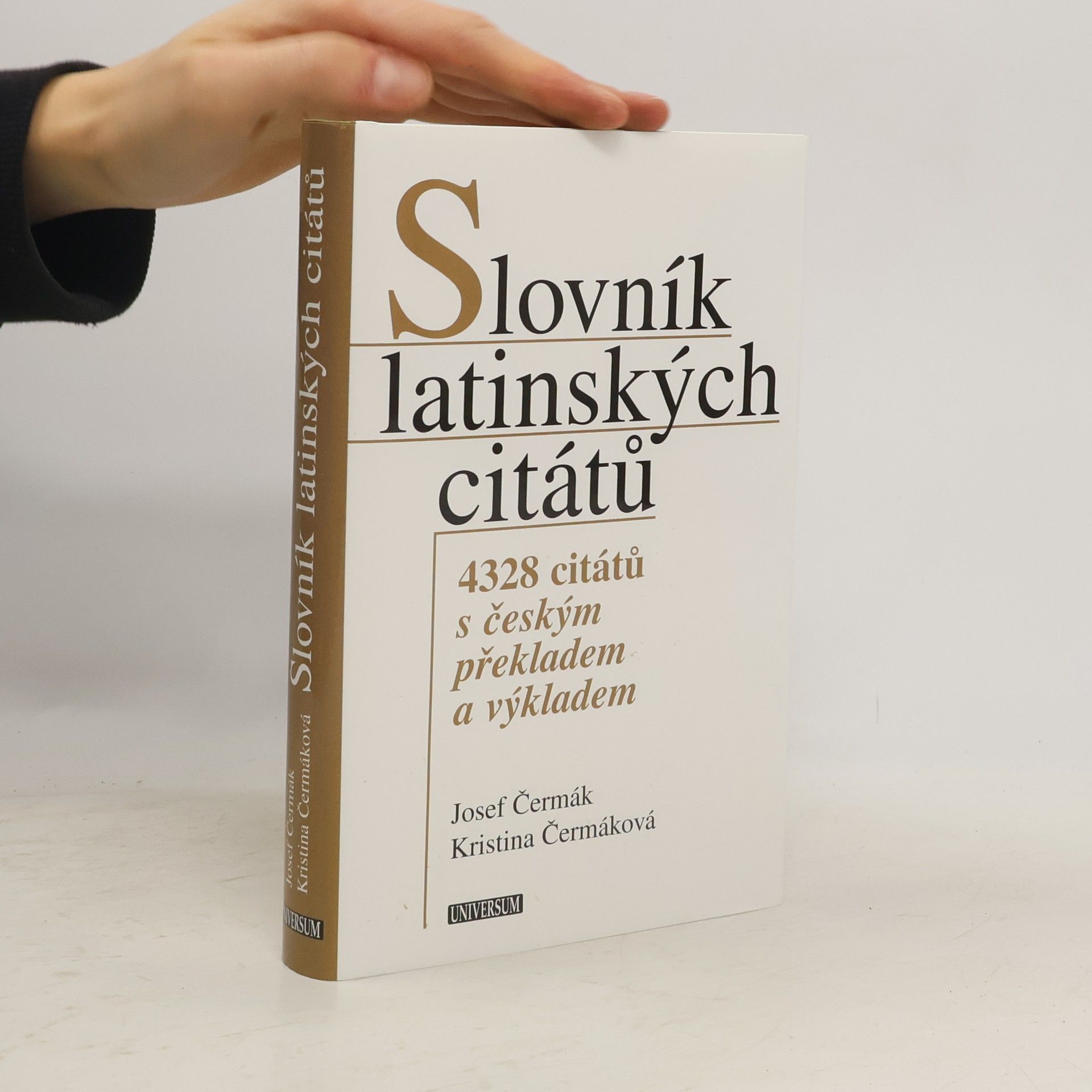 Slovník latinských citátů. 4328 citátů s českým překladem a výkladem
