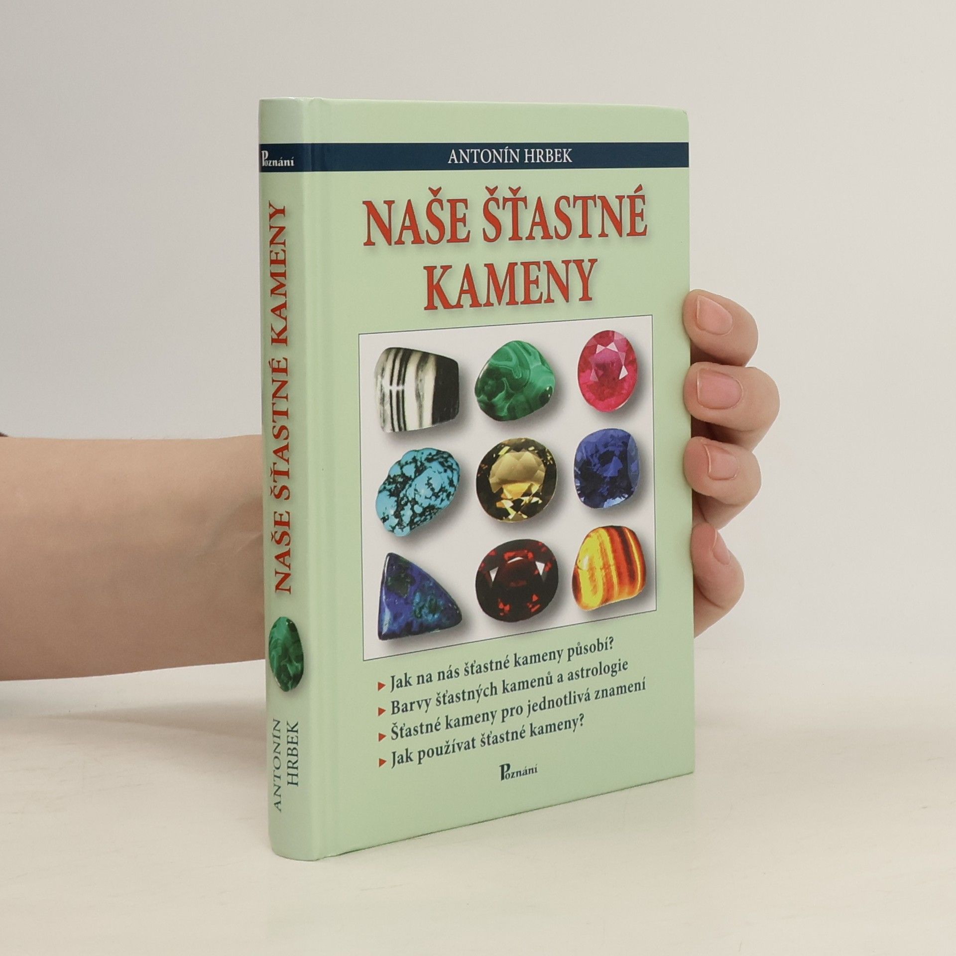 Antonín Hrbek Naše šťastné kameny