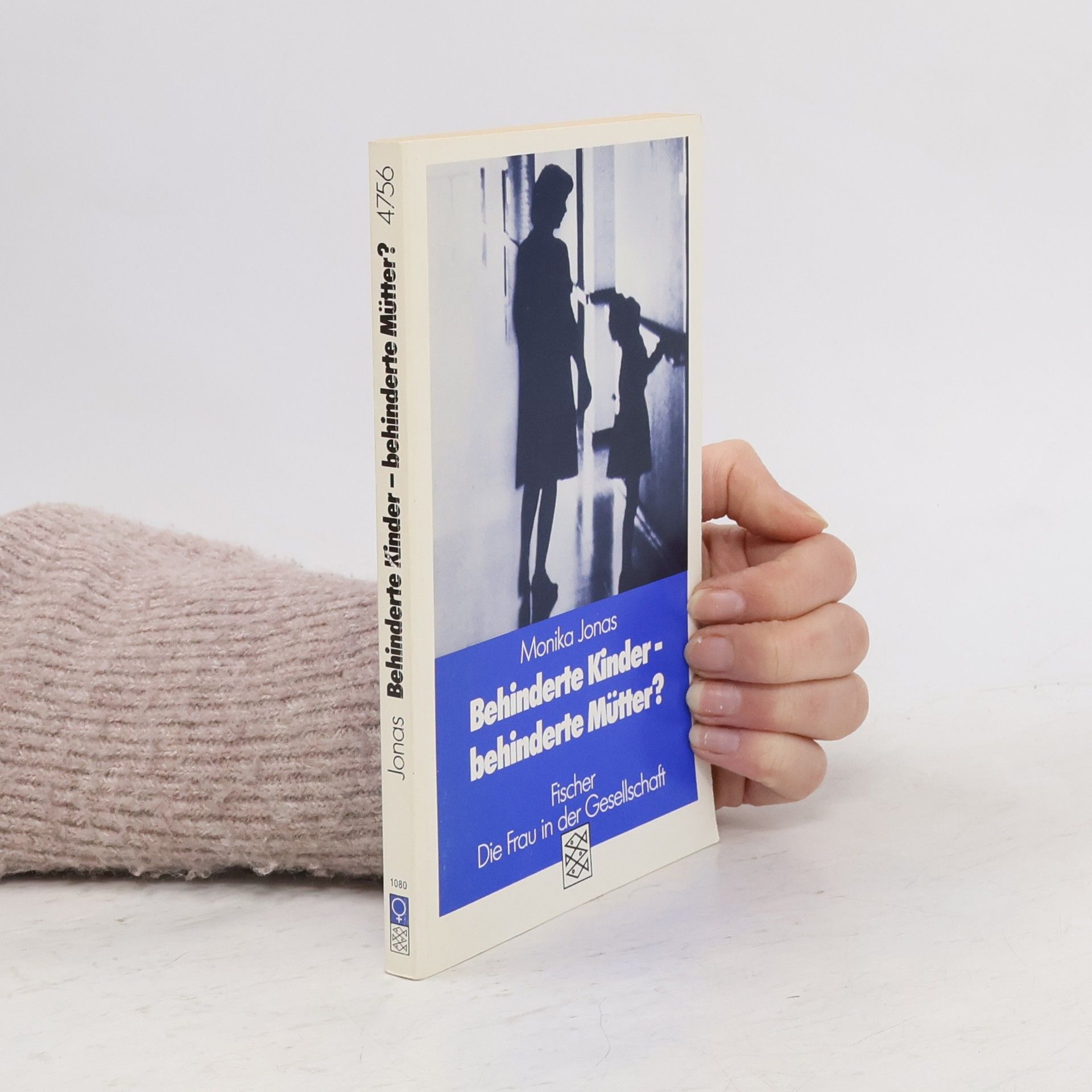 Monika Jonas Behinderte Kinder - behinderte Mütter?