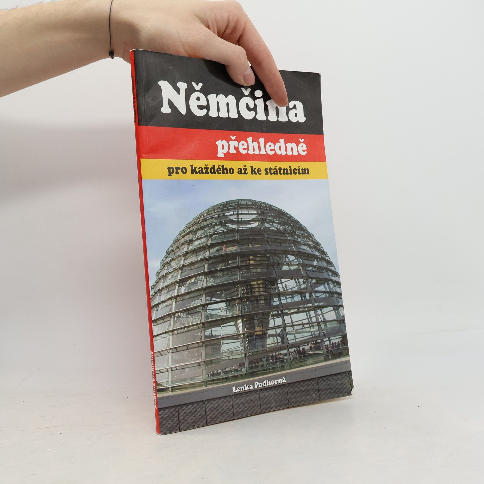 Lenka Podhorná Němčina přehledně pro každého až ke státnicím