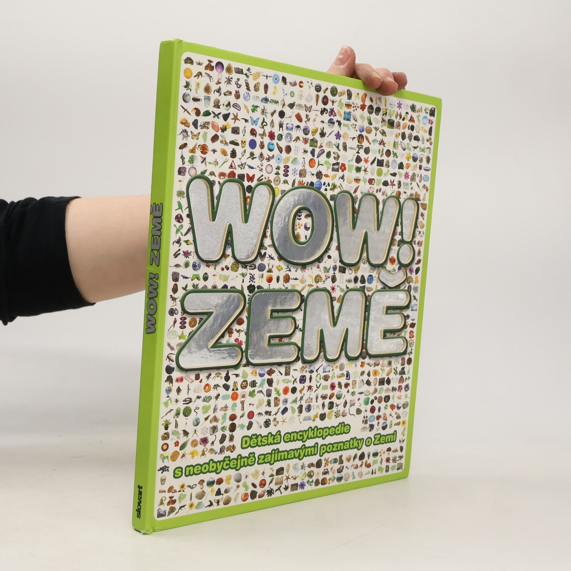 John Woodward Wow! Země : dětská encyklopedie s neobyčejně zajímavými poznatky o Zemi