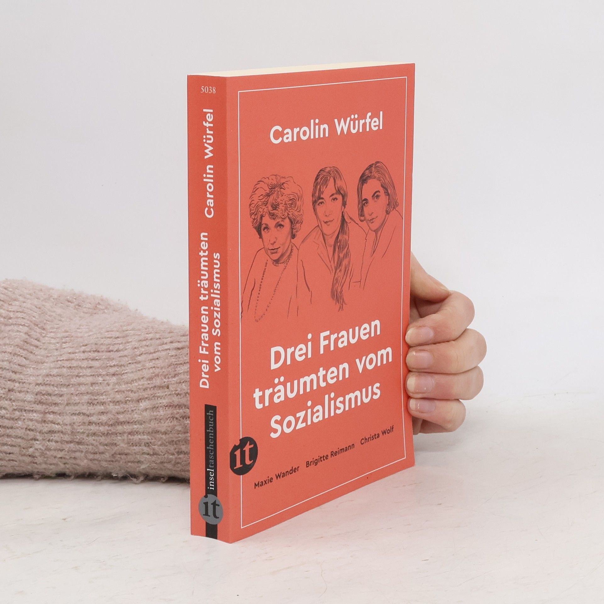 Carolin Würfel Drei Frauen träumten vom Sozialismus