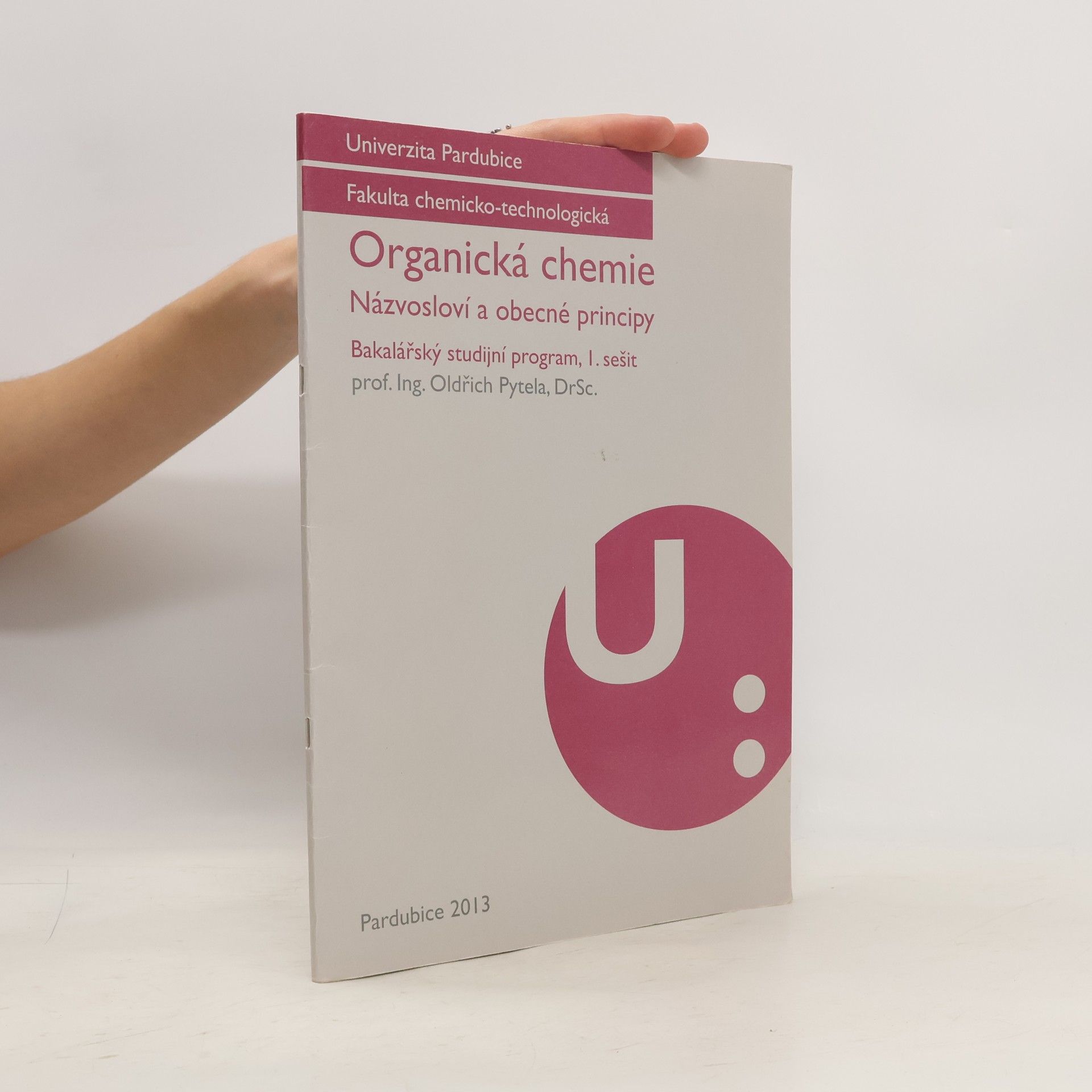 Oldřich Pytela Organická chemie. Názvosloví a obecné principy